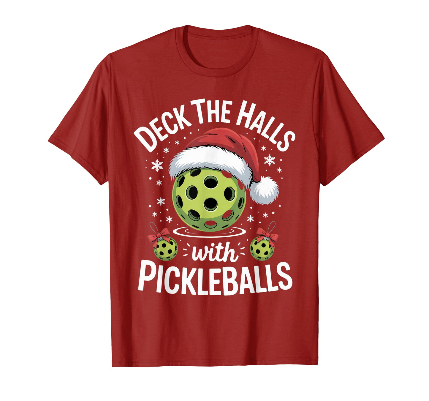 Deck The Halls with Pickleballs Christmas Holiday Outfit T-Shirt