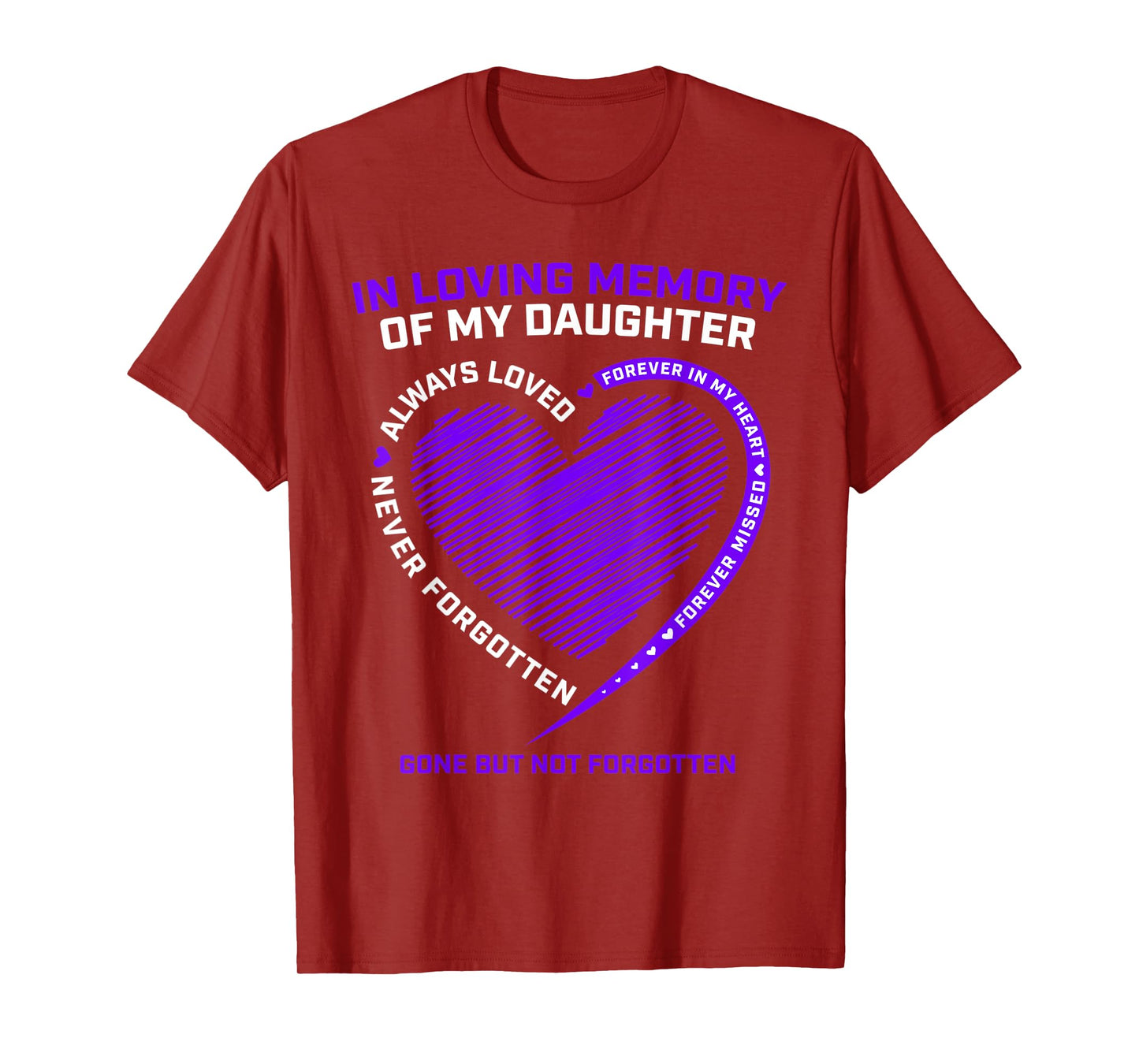 In Memory Of My Daughter Remembrance I Miss My Daughter T-Shirt