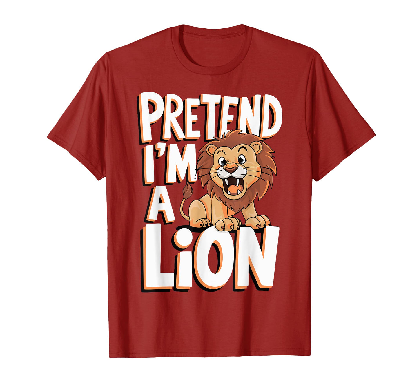 Pretend I'm A Lion T-Shirt