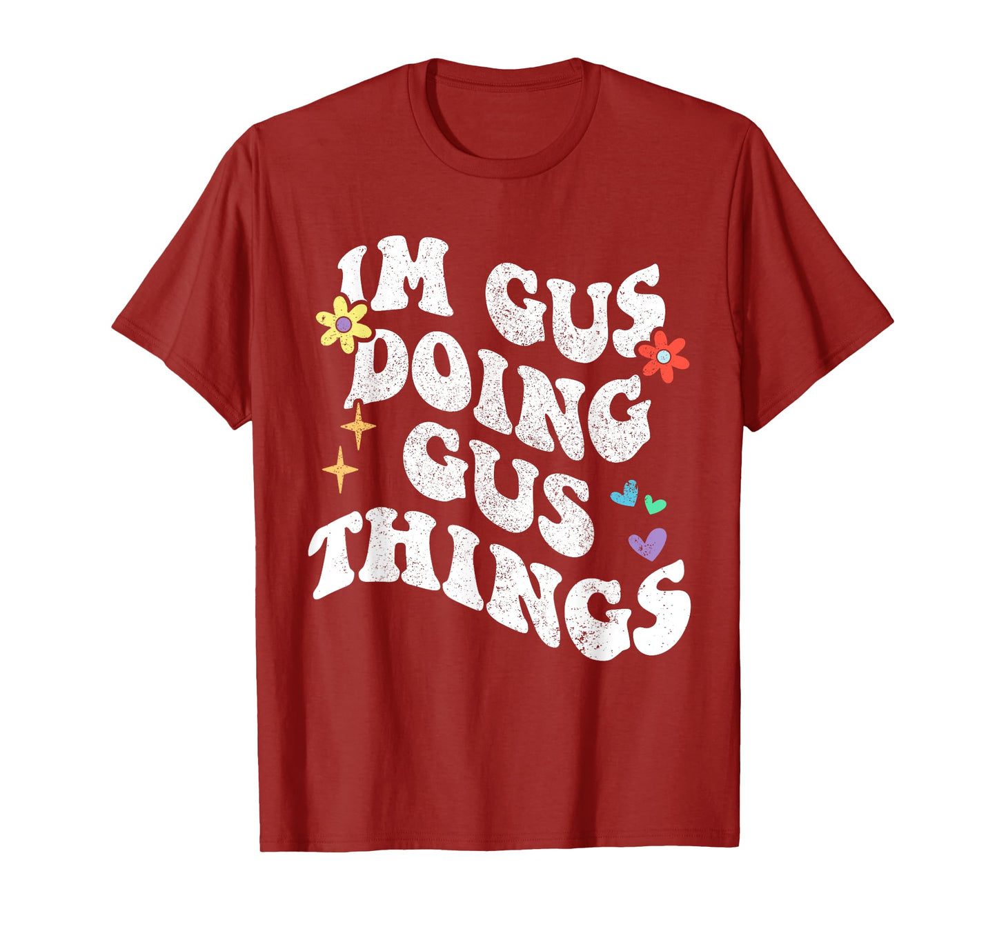 Retro Groovy Im Gus Doing Gus Things Funny Mother's Day T-Shirt