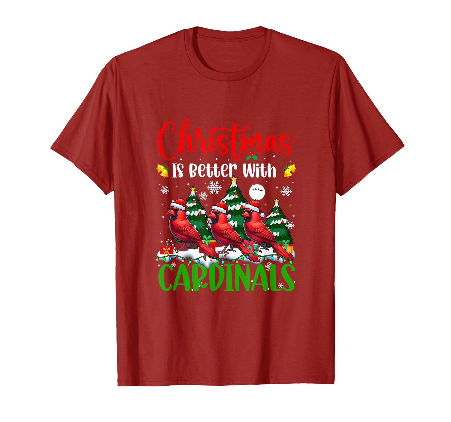 Xmas is Better Funny Joke Cardinal Birds Lover Colorful T-Shirt