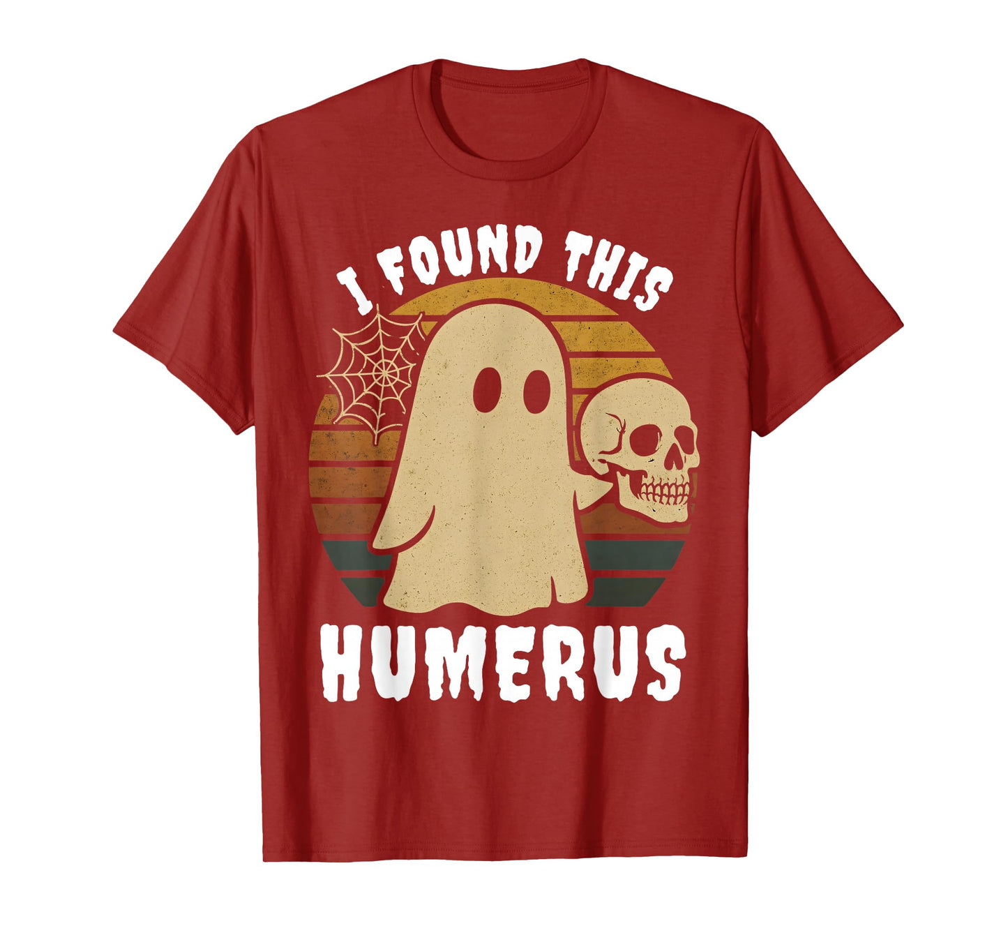 Halloween Skeleton i Found Humerus Funny Costume Men Women T-Shirt