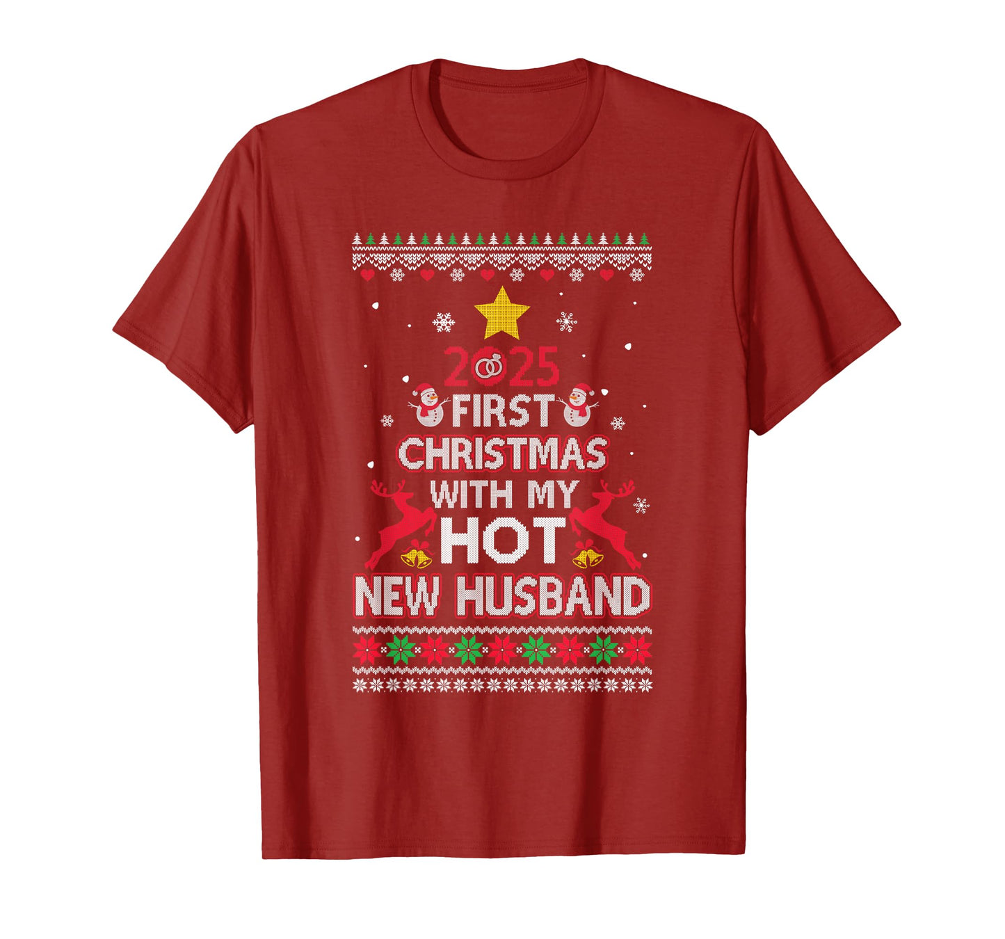 2025 First Christmas with My Hot New Husband Ugly T-Shirt