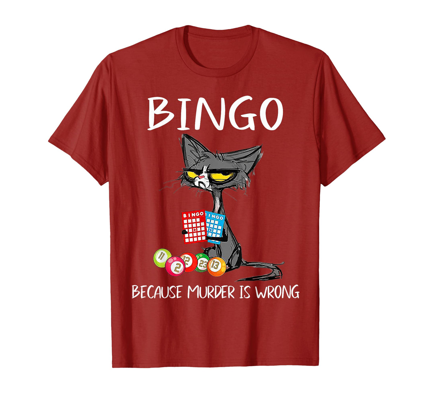Cat Bingo Because Murder Is Wrong T-Shirt