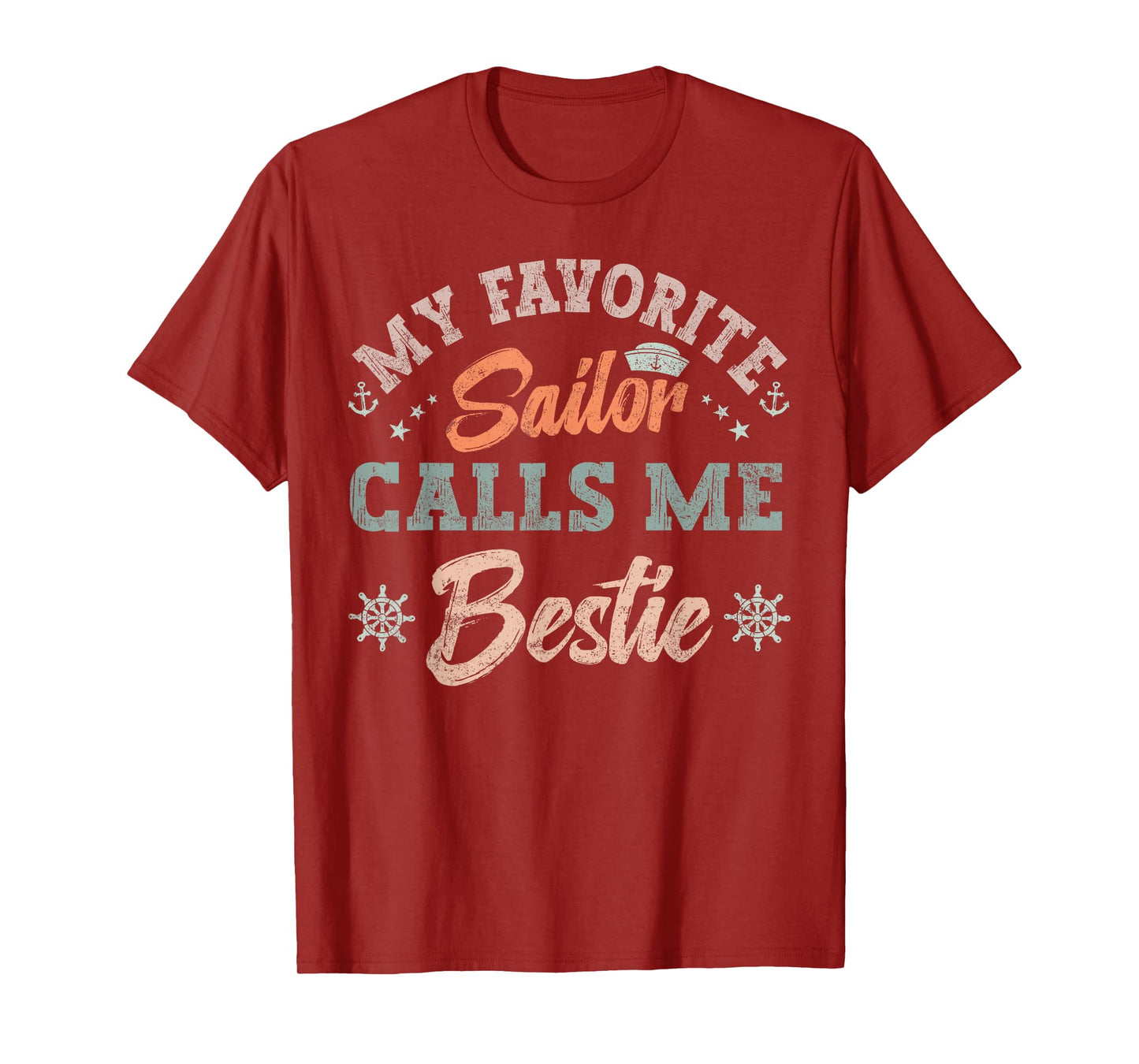 My Favorite Sailor Calls Me bestie sailing friends retro T-Shirt