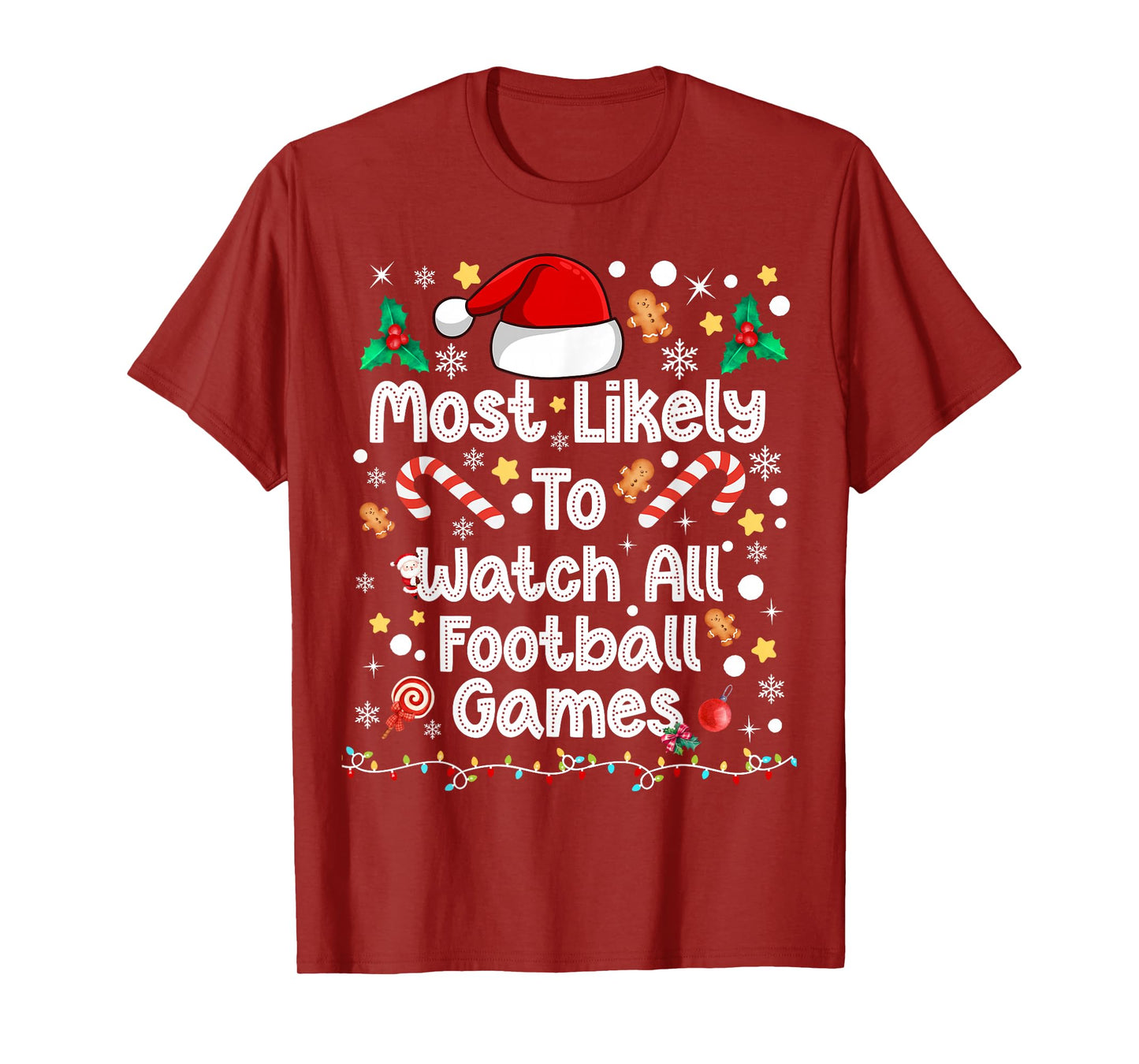 Most Likely Watch All Football Games Family Christmas 2025 T-Shirt