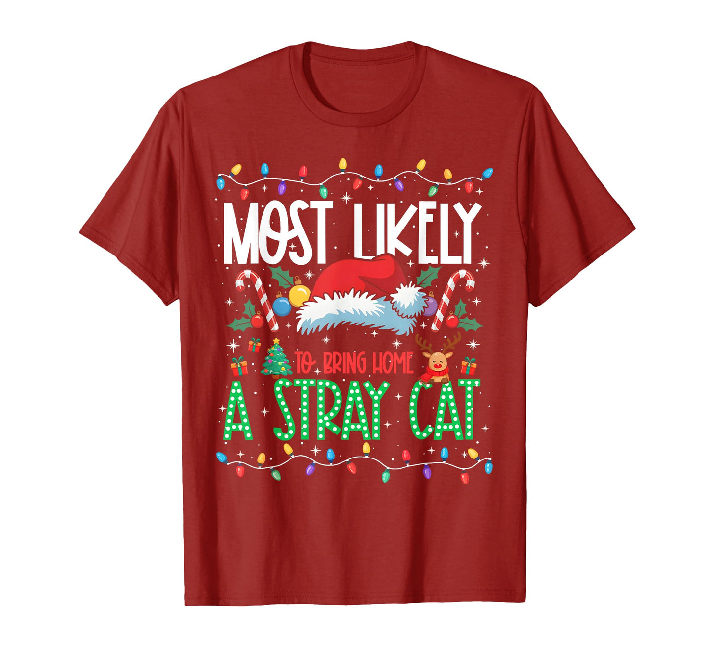 Most Likely to Bring Home A Stray Cat Funny Matching Xmas T-Shirt