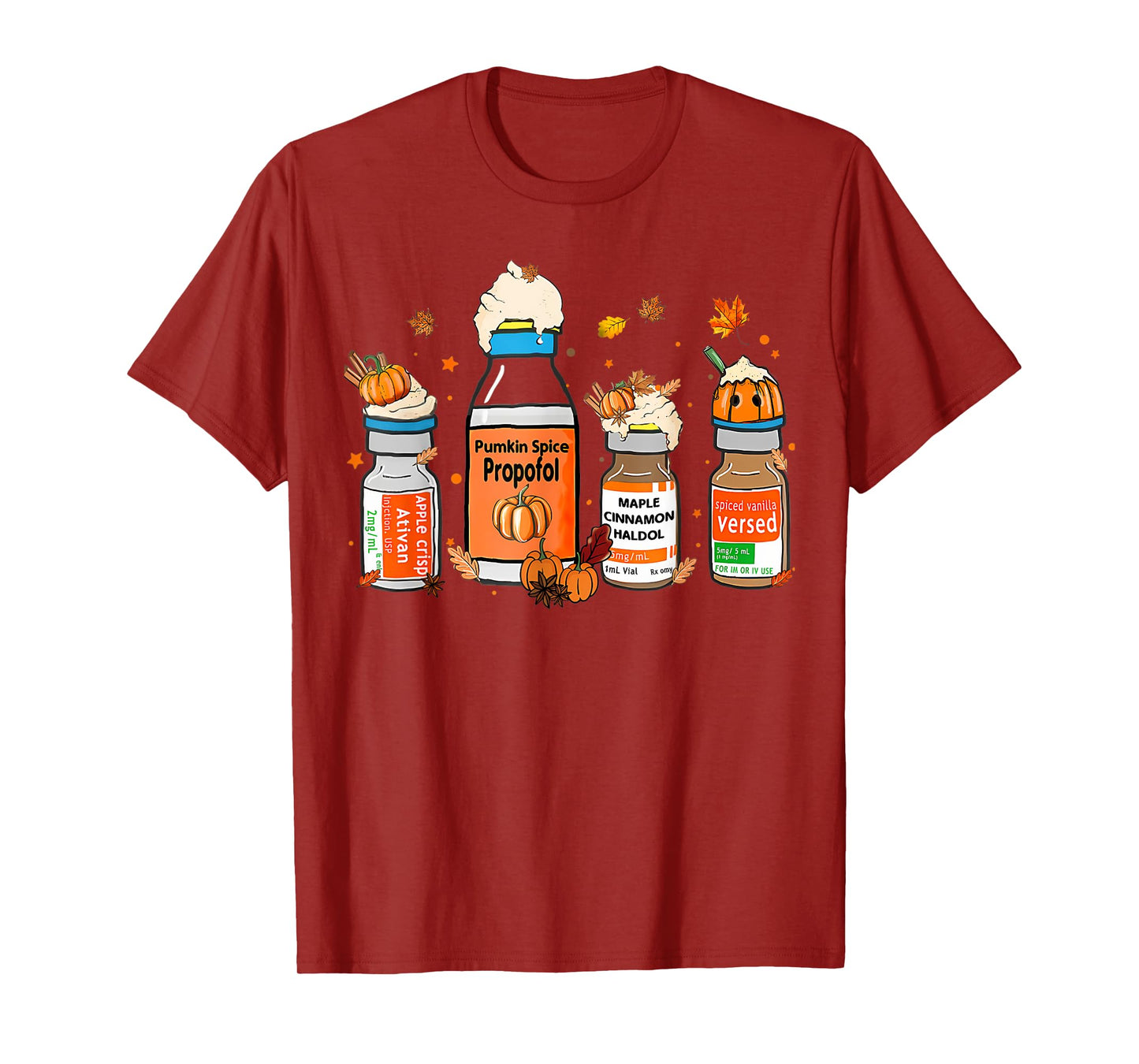 Pumpkin Spice Propofol Ativan Versed Haldol Halloween Nurse T-Shirt