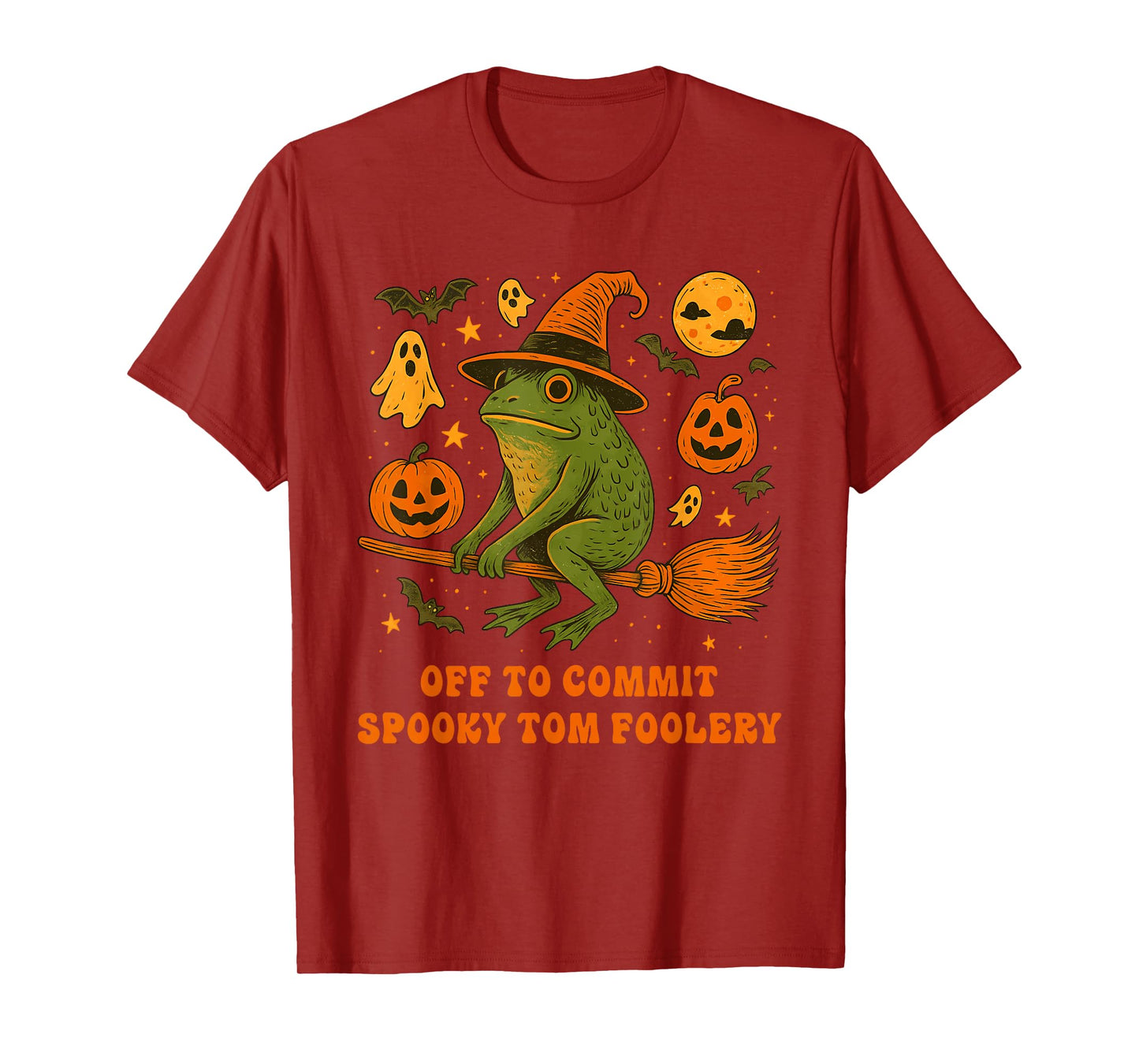 Off to Commit Spooky Tom Foolery Frog Halloween Quote T-Shirt