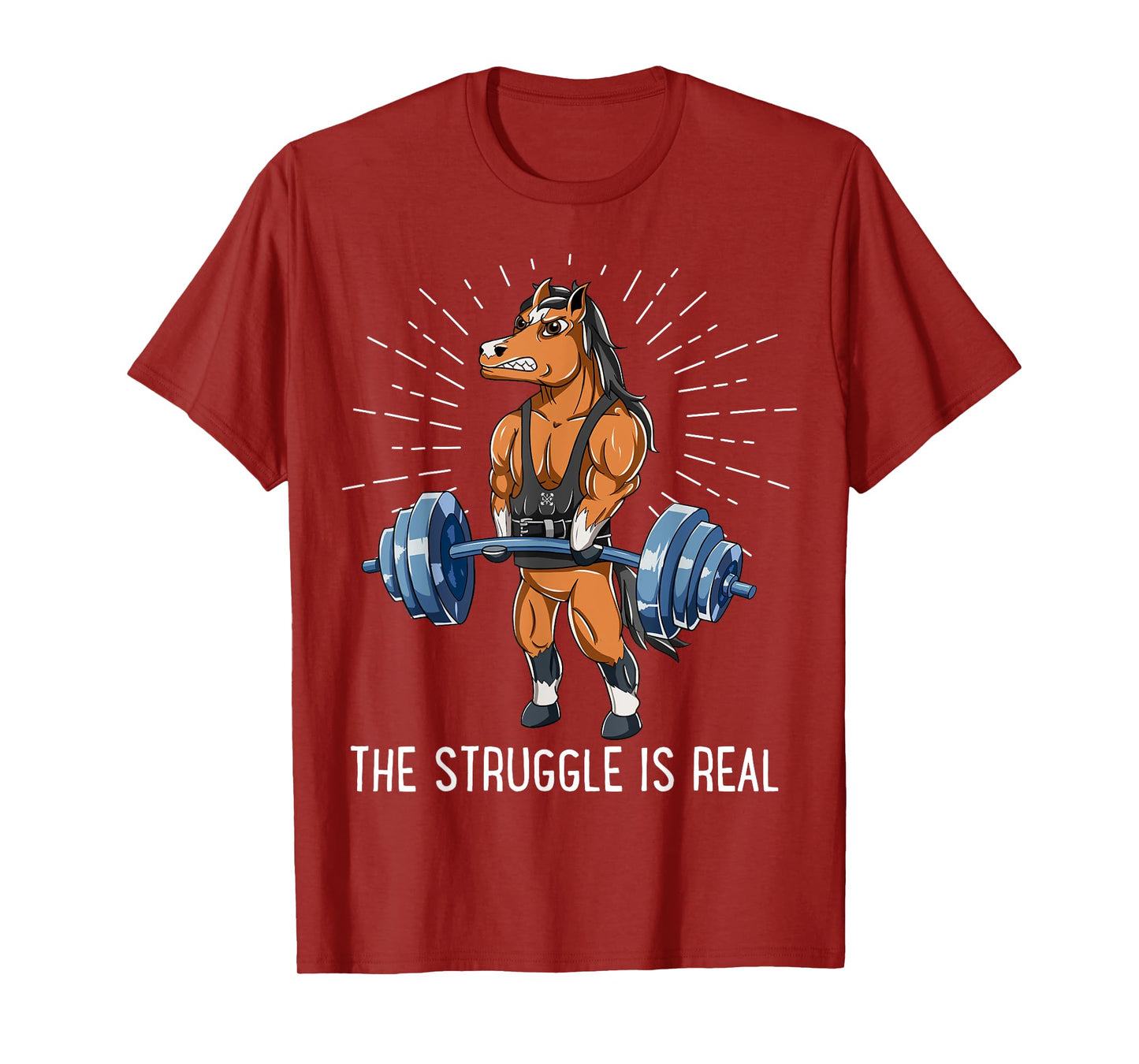 Struggle Is Real Horse Deadlift Fitness Gym T-Shirt