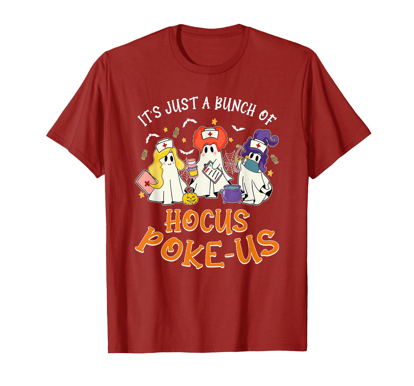 It's Just A Bunch Of Hocus Poke-us, Nurse Witch Halloween T-Shirt