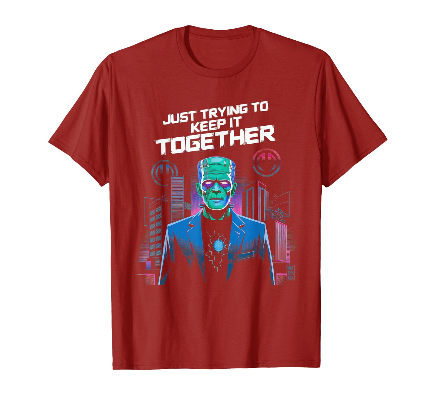 Just Trying to Keep It Together Shirt Halloween Frankenstein T-Shirt