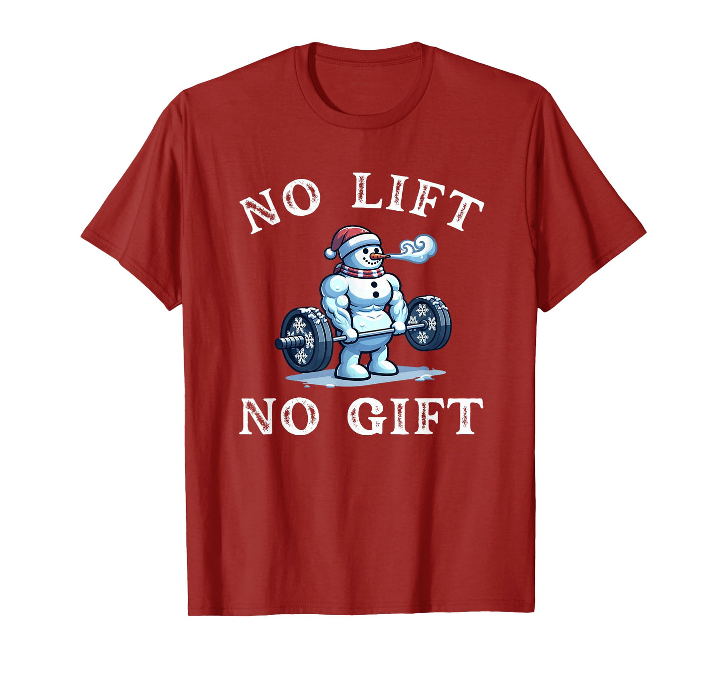 No Lift no Gift Funny Workout Snowman Christmas Gym T-Shirt