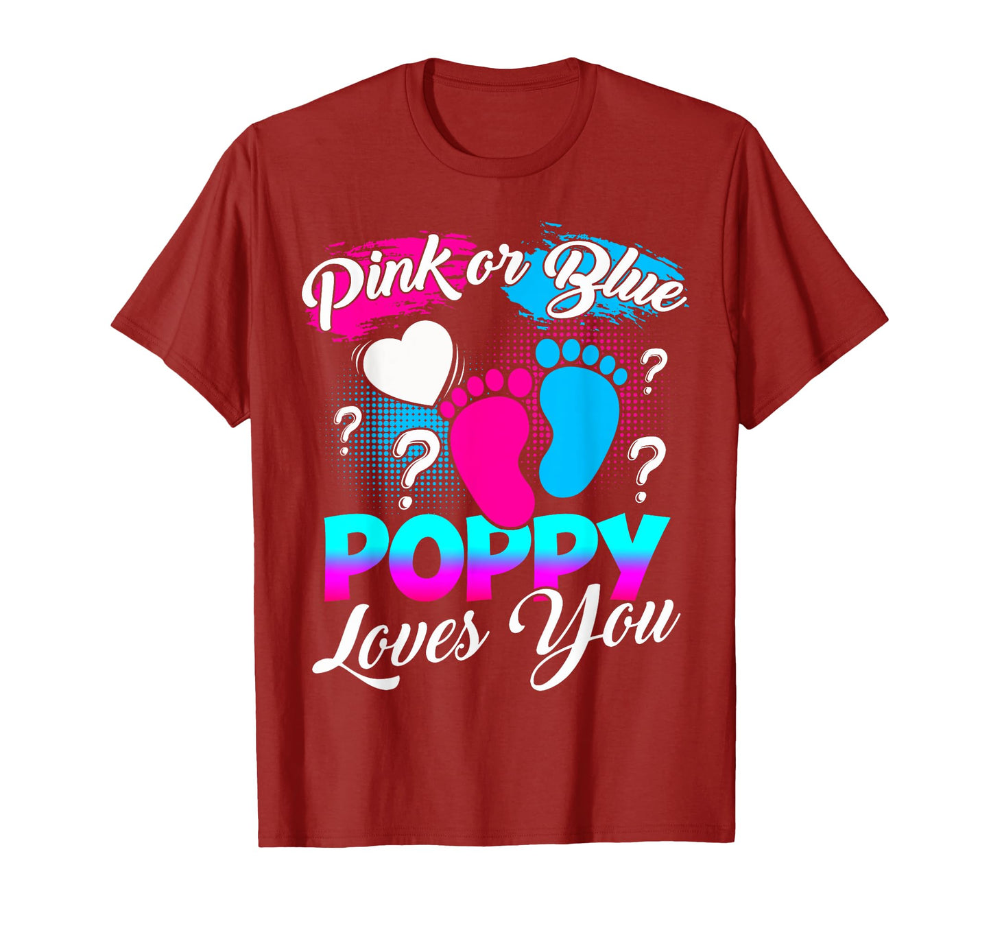 Gender Reveal Pink Or Blue Poppy Loves You T-Shirt