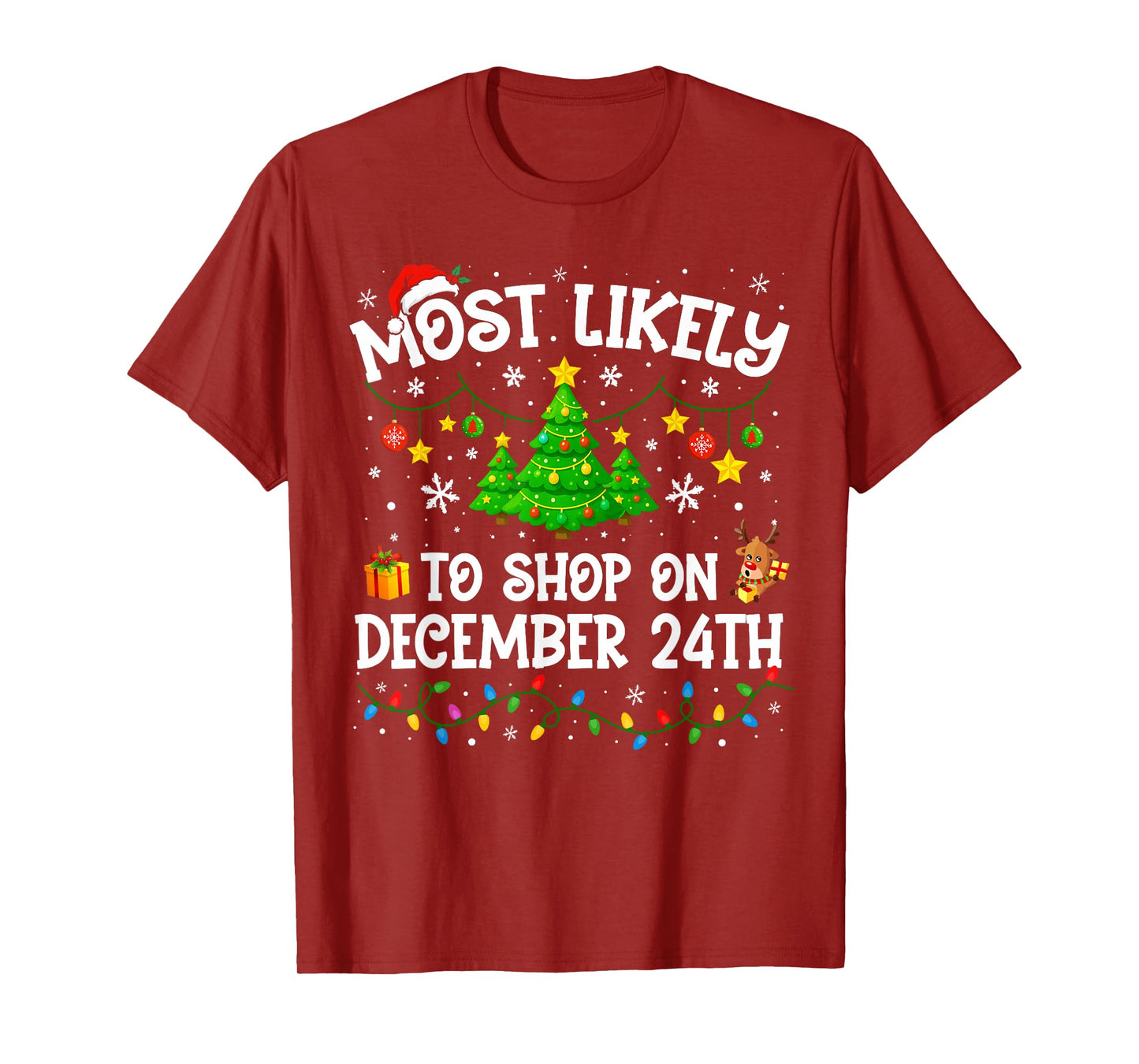 Most Likely to Shop On December 24th Christmas Family Xmas T-Shirt