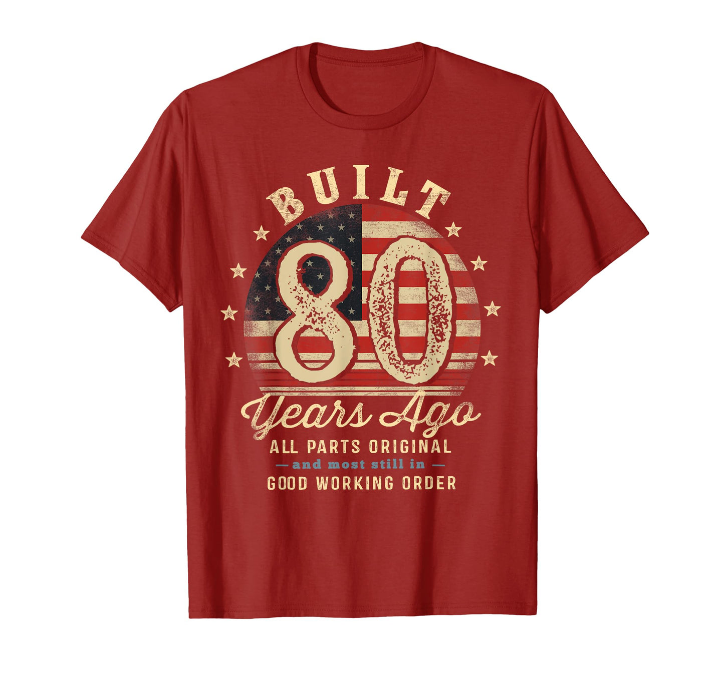 Built 80 Years Ago Funny 80th Birthday USA Flag T-Shirt