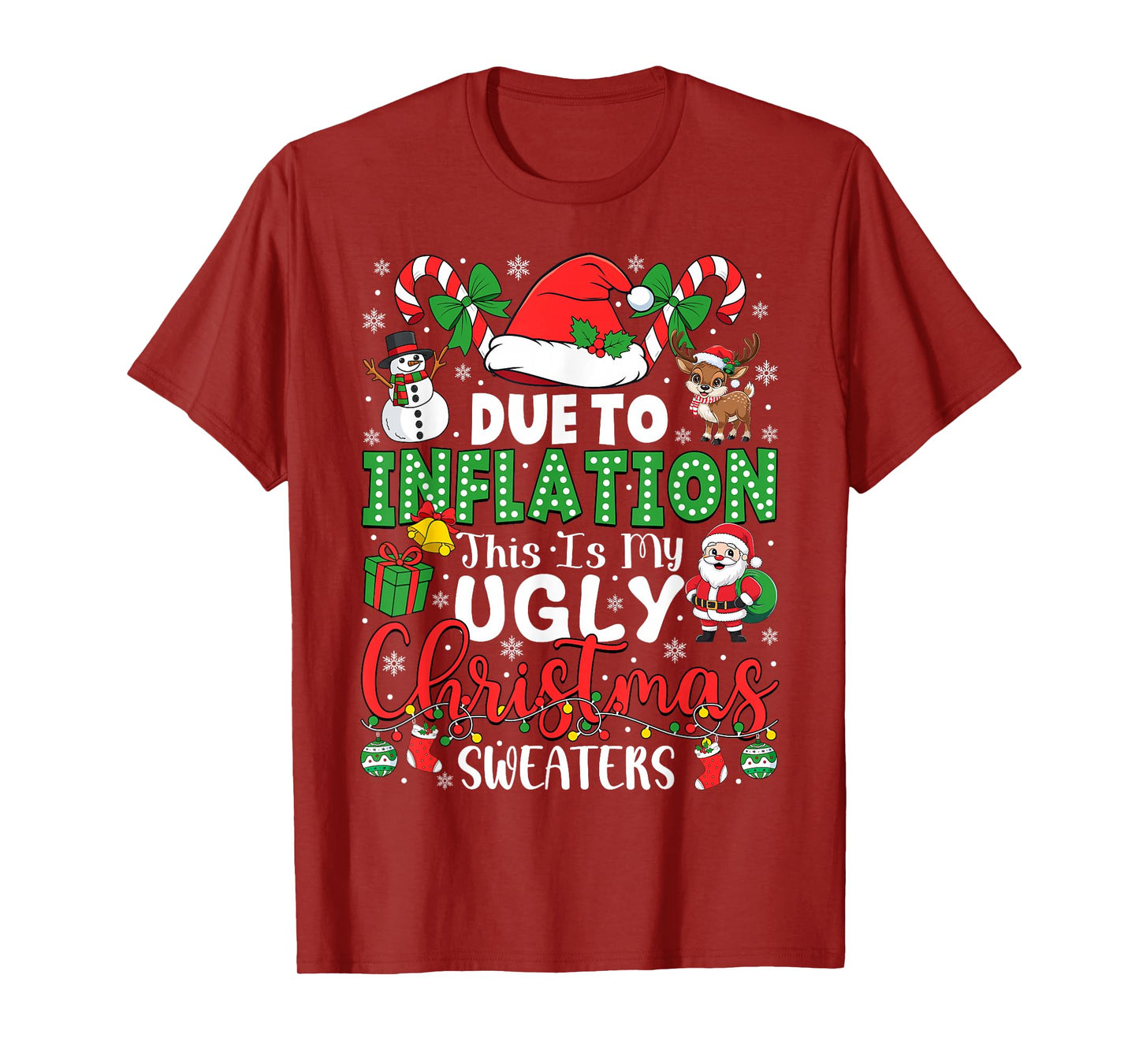 Funny Due to Inflation Ugly Christmas Sweaters Men Women T-Shirt
