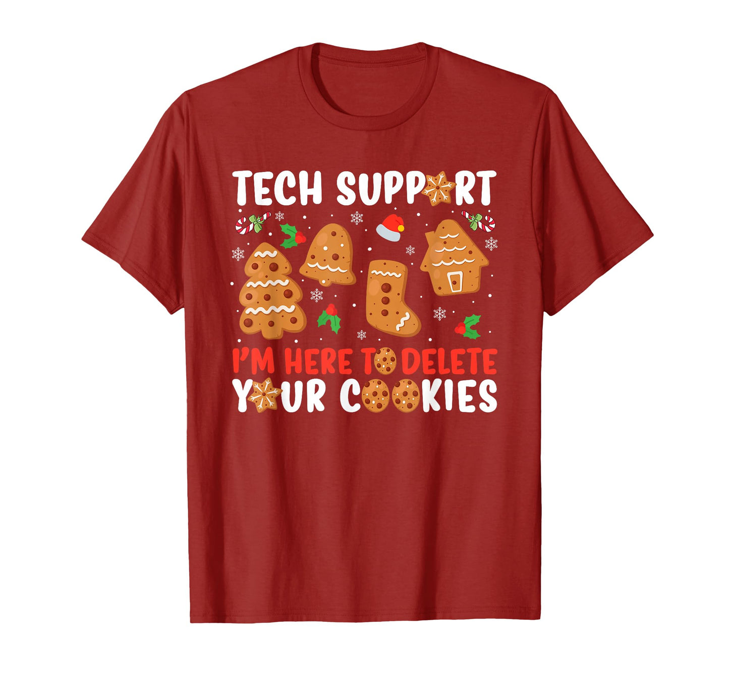 Tech Support Christmas Cookies Christmas Xmas Women Men T-Shirt