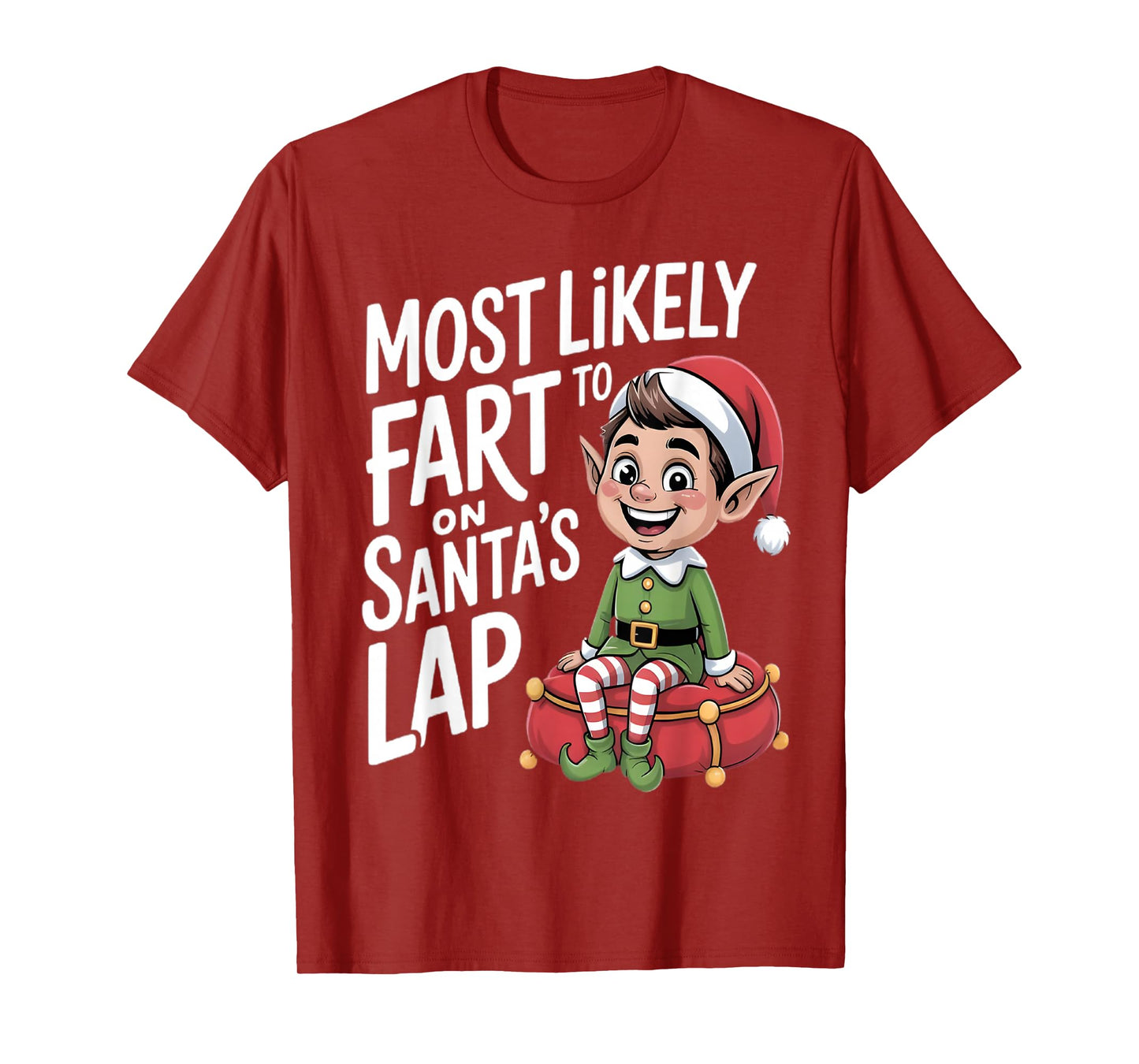Most Likely to Fart On Santa's Lap Family Matching Christmas T-Shirt