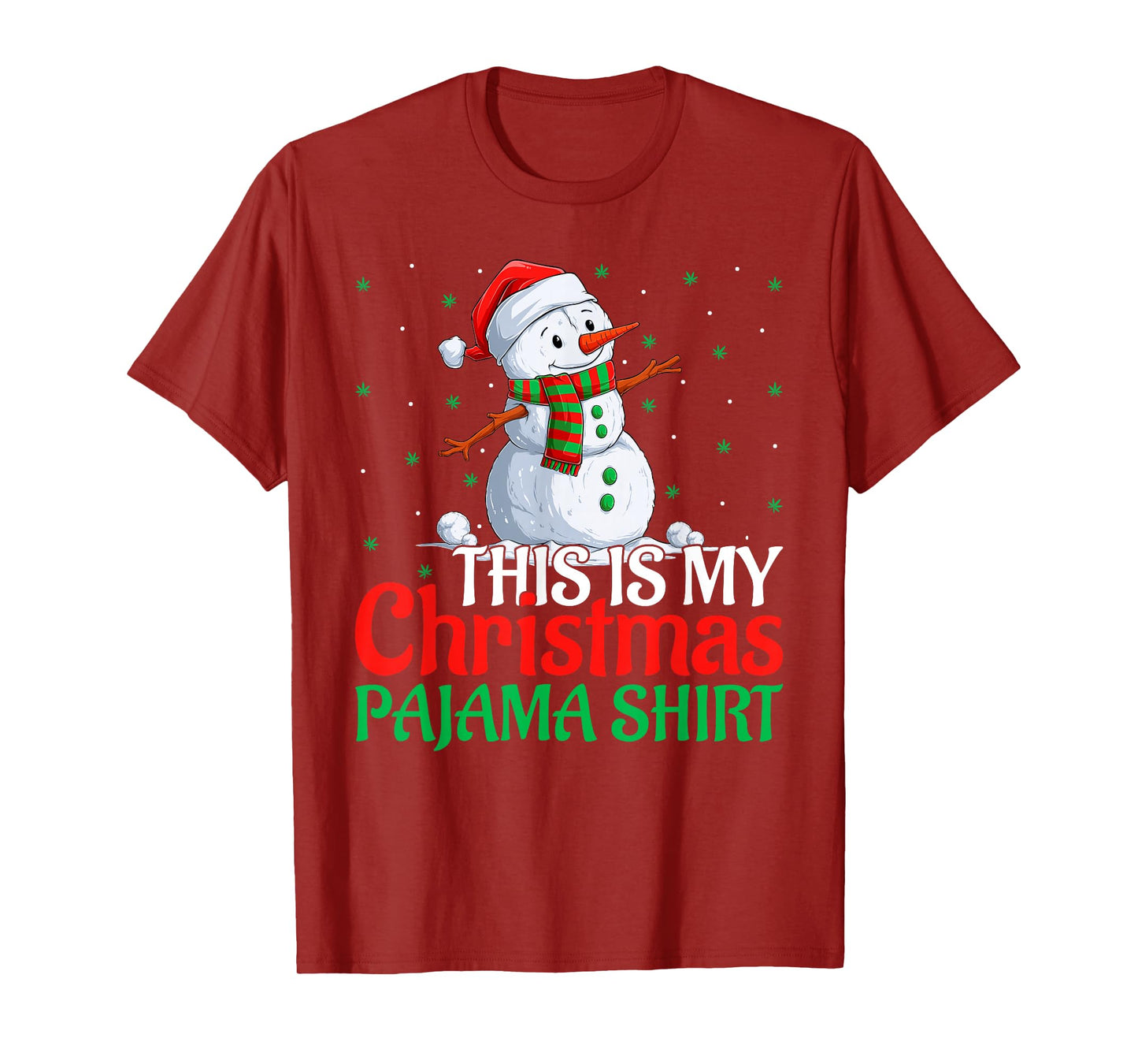 This is My Christmas Pajamas Funny Snowman Marijuana Leaf T-Shirt
