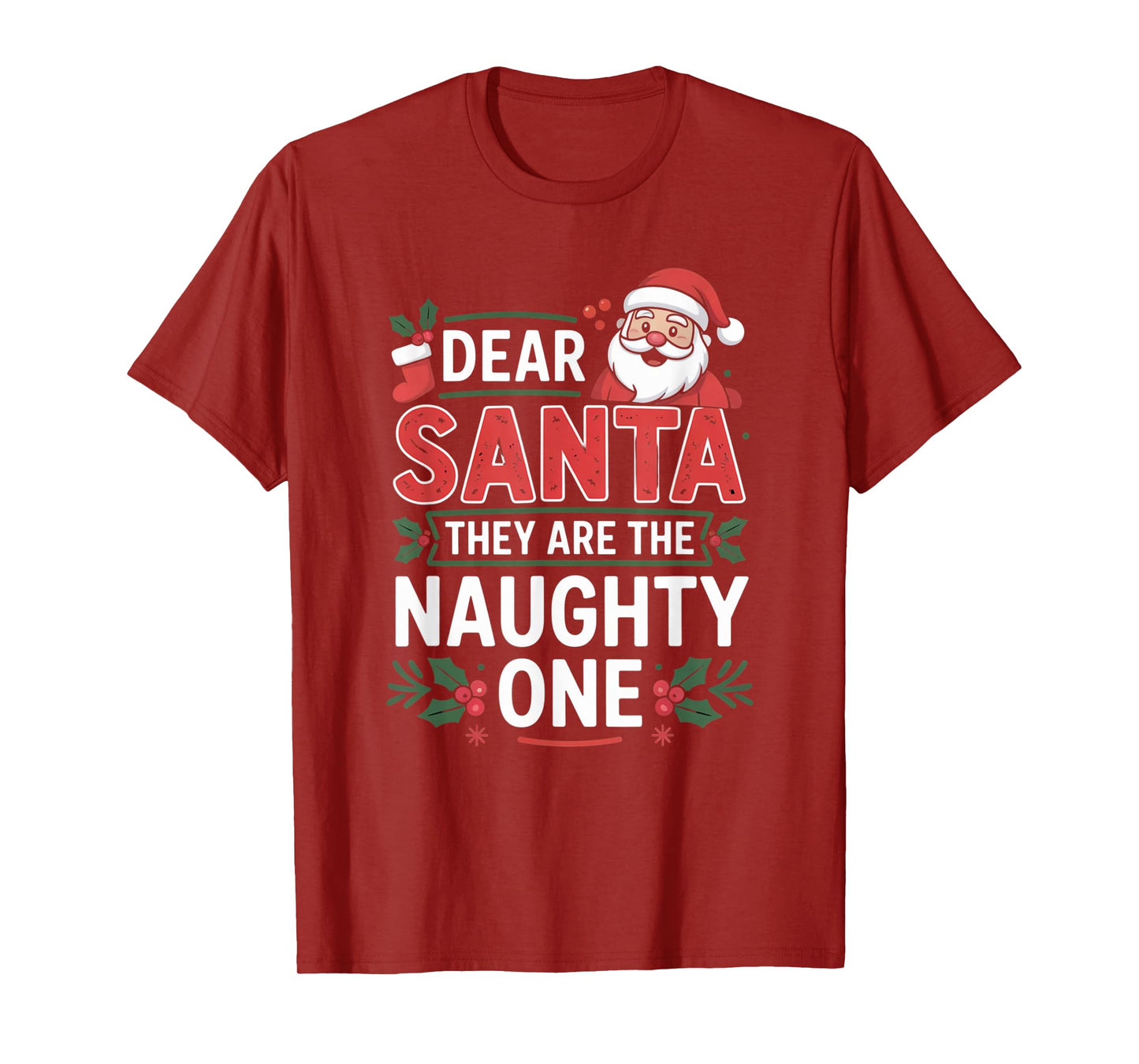 Dear Santa They are The Naughty Ones Humorous Christmas T-Shirt