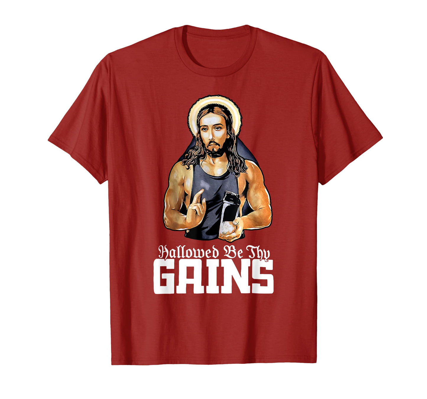 Hallowed Be Thy Gains Jesus Weight Lifting Workout T-Shirt
