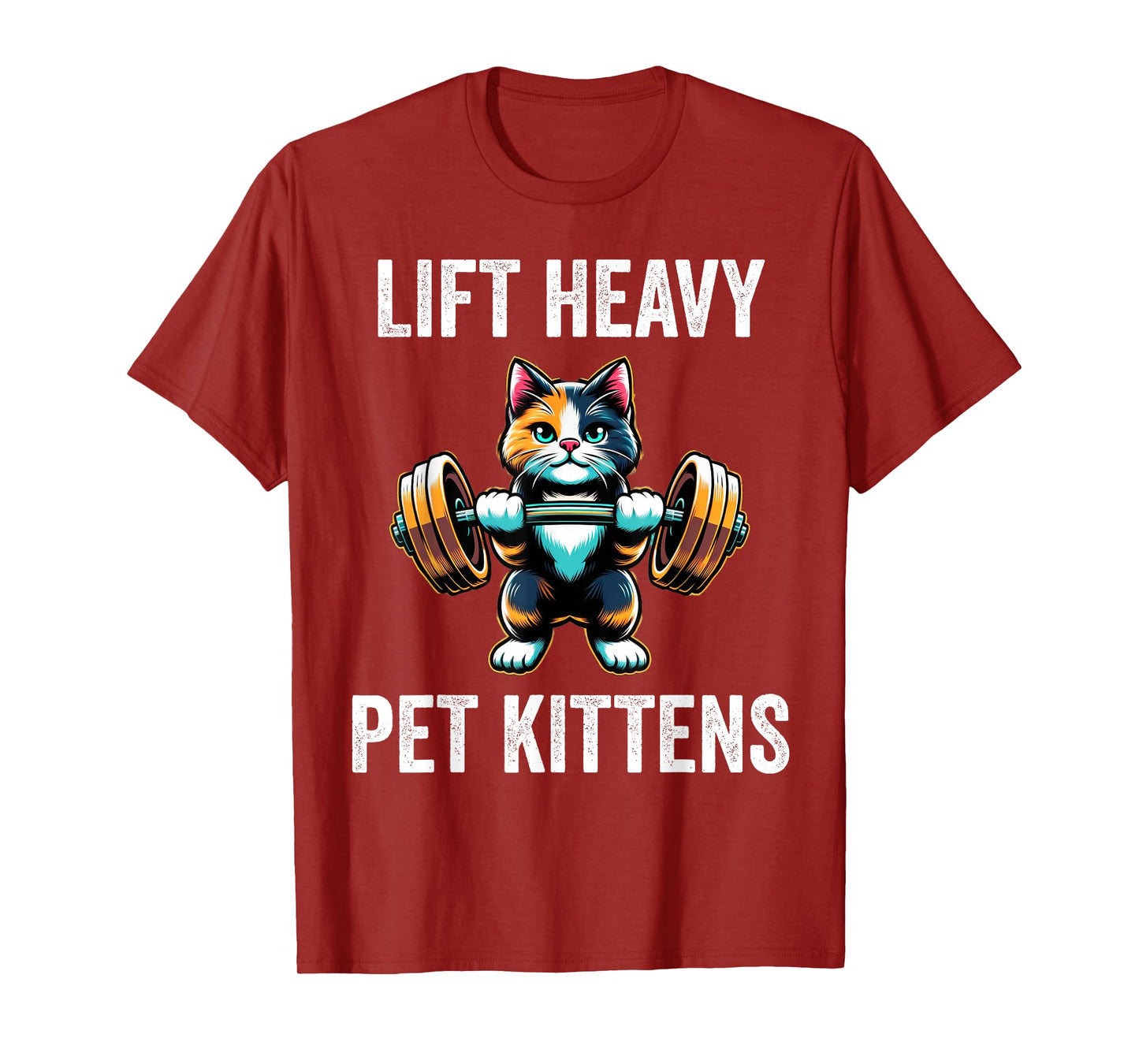 Lift Heavy Pet Kittens Funny Gym Workout Weight Lifter T-Shirt