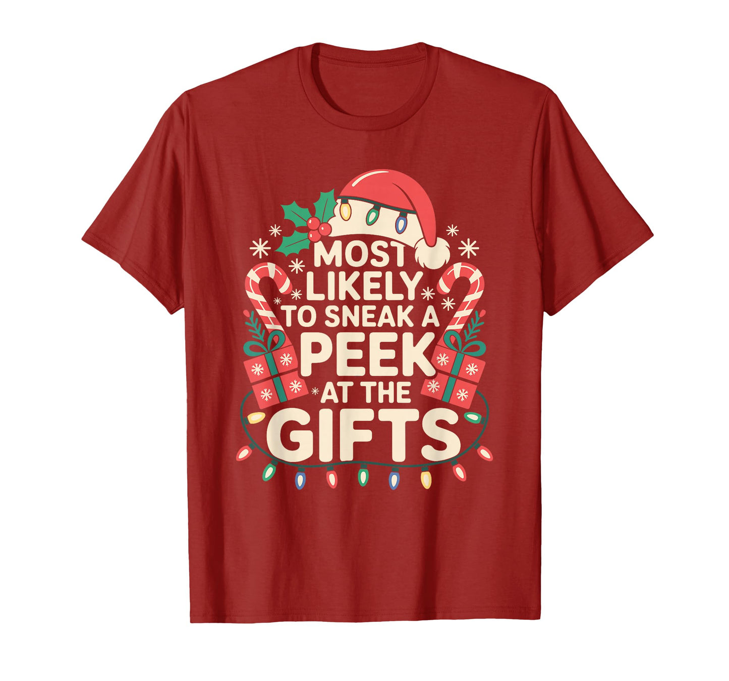 Most Likely to Sneak A Peek at The Gifts Family Christmas T-Shirt