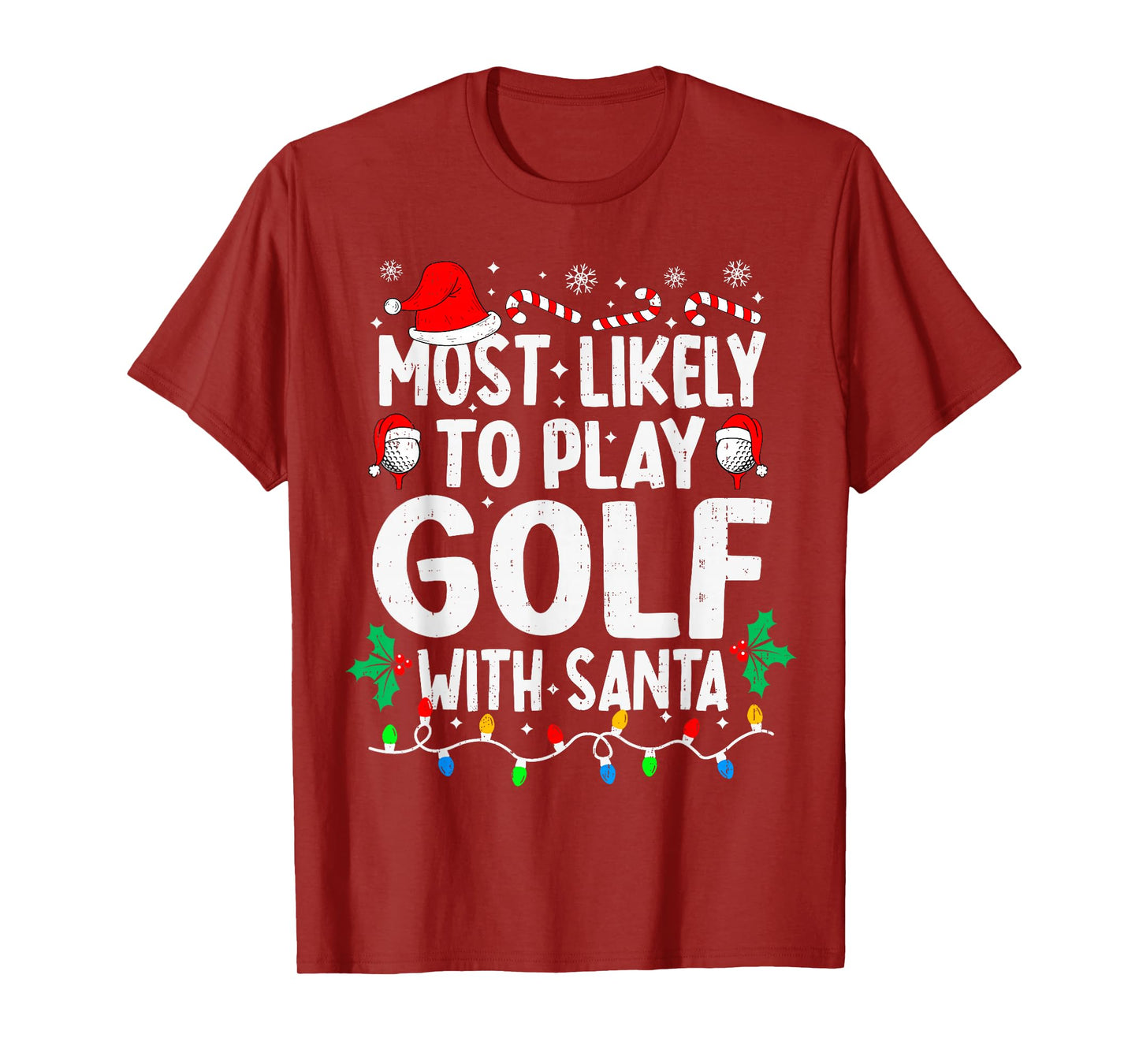 Most Likely to Play Golf with Santa Funny Matching Christmas T-Shirt