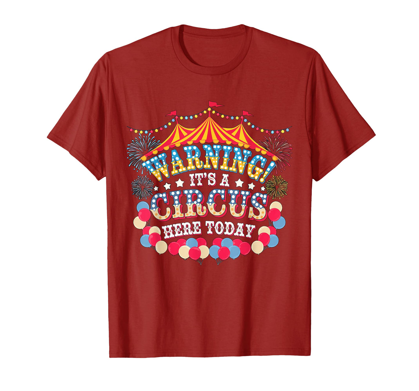 Warning it's a Circus here today Circus Staff Crew T-Shirt