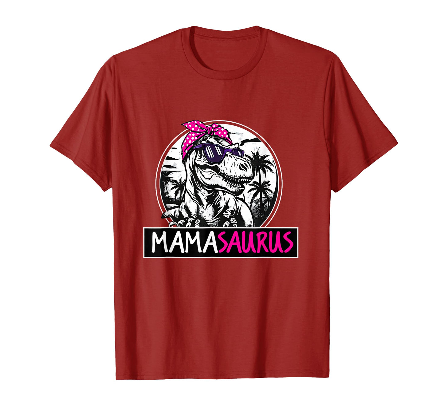 Mamasaurus T rex Dinosaur Funny Mama Saurus Mother's Family T-Shirt