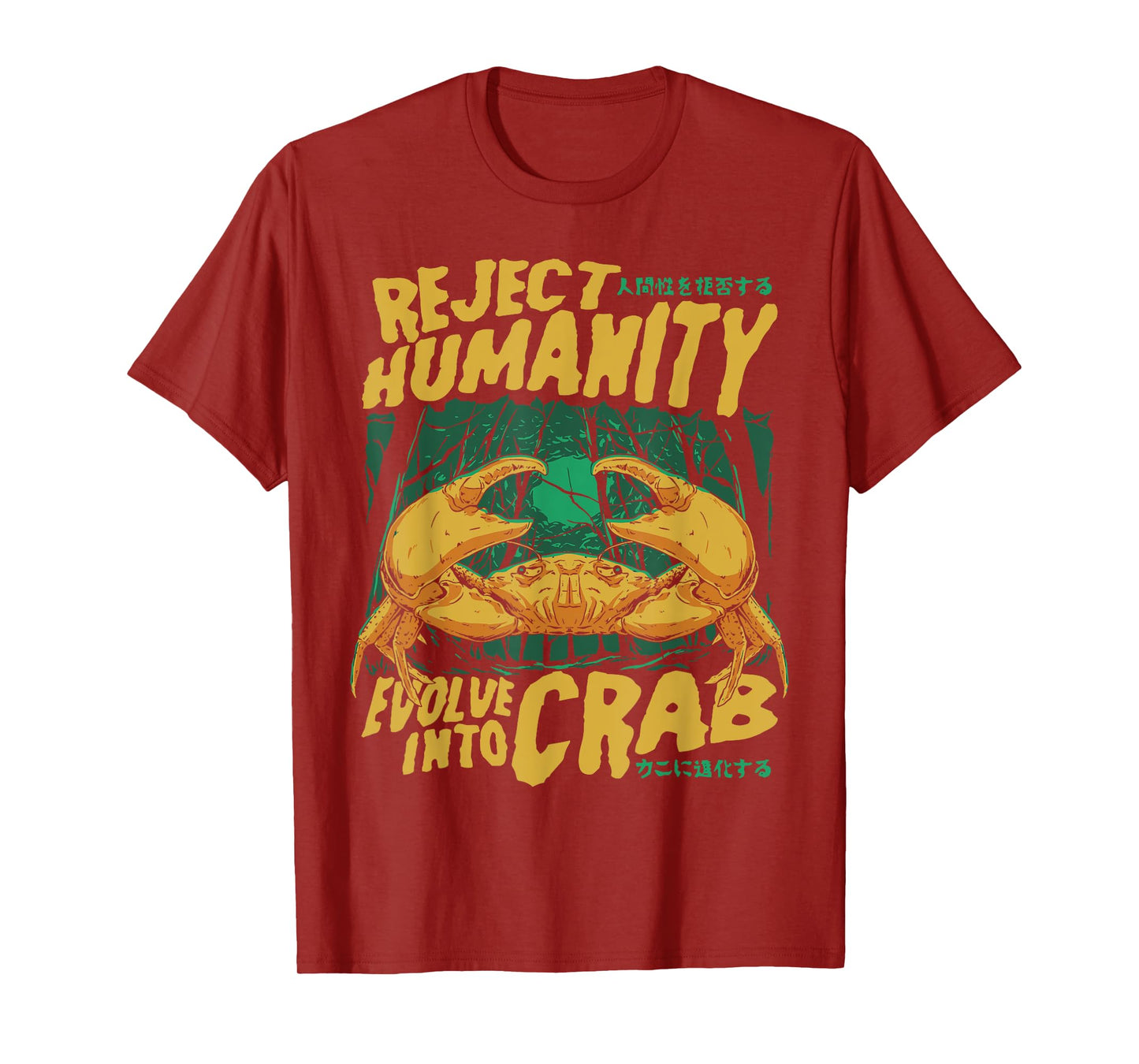 Reject Humanity Evolve Into Crab Meme T-Shirt
