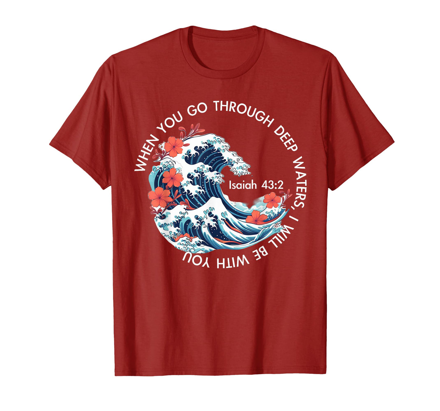 When You Go Through Deep Water Japanese Kanagawa Wave Bible T-Shirt