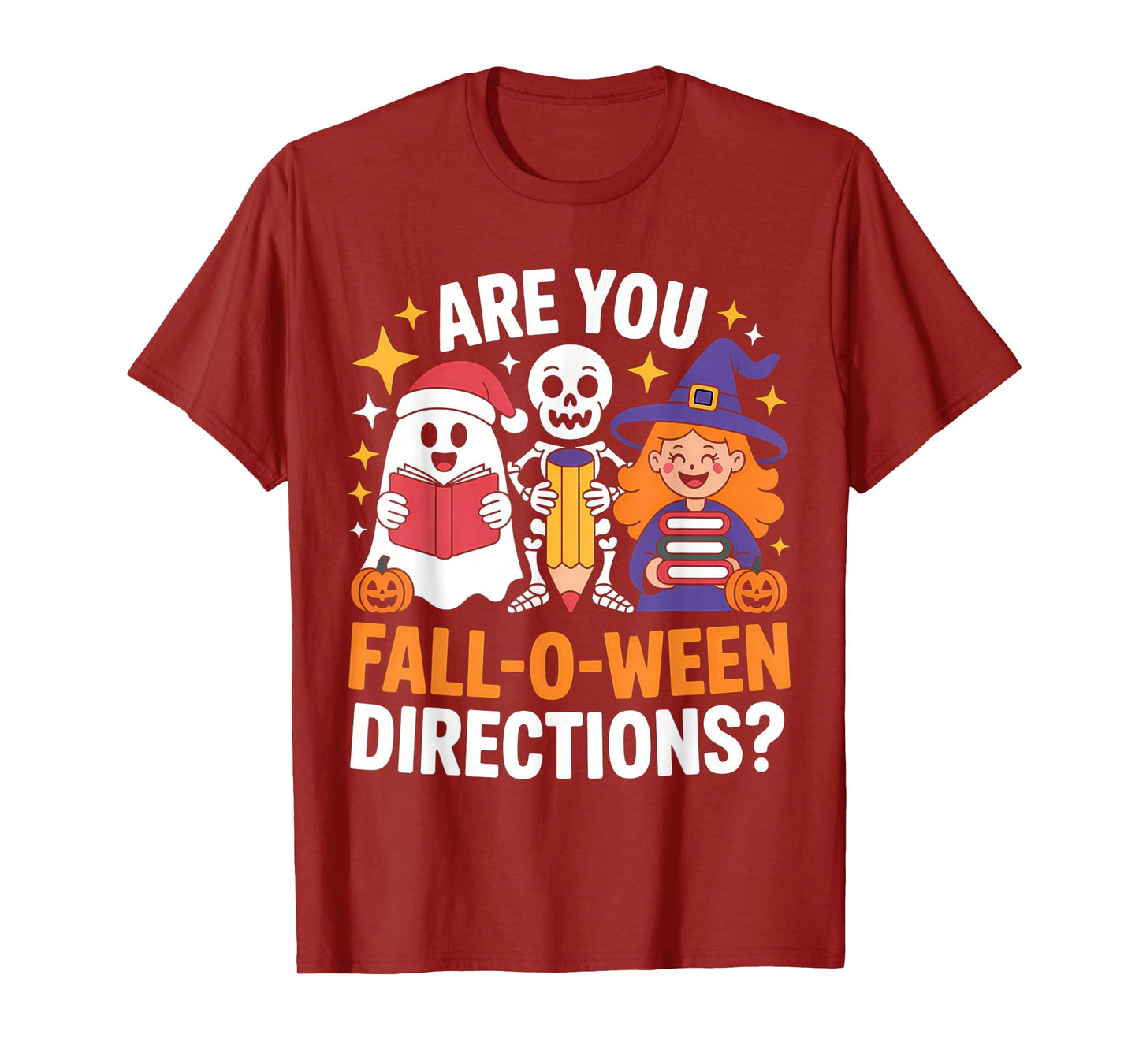 Funny Halloween Teacher Joke are You Fall O Ween Directions T-Shirt