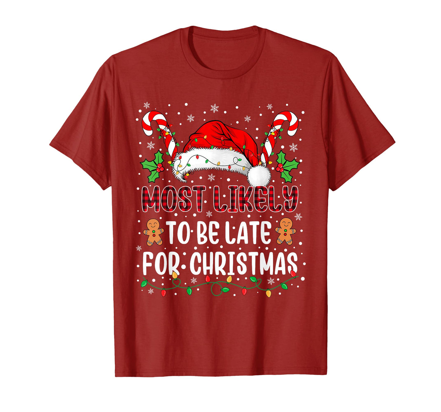 Most Likely to Be Late for Christmas Family Xmas Matching T-Shirt