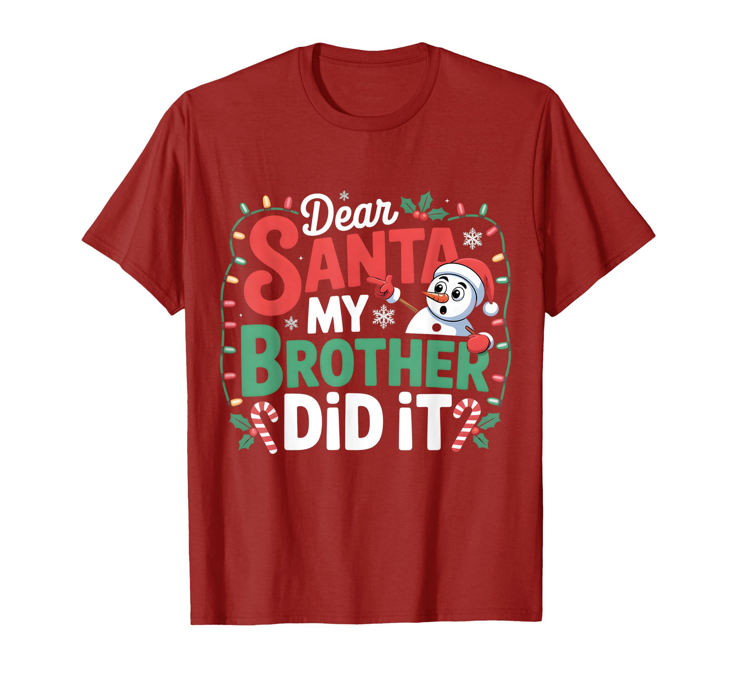 Snowman Dear Santa My Brother Did It Christmas Toddler Kids T-Shirt
