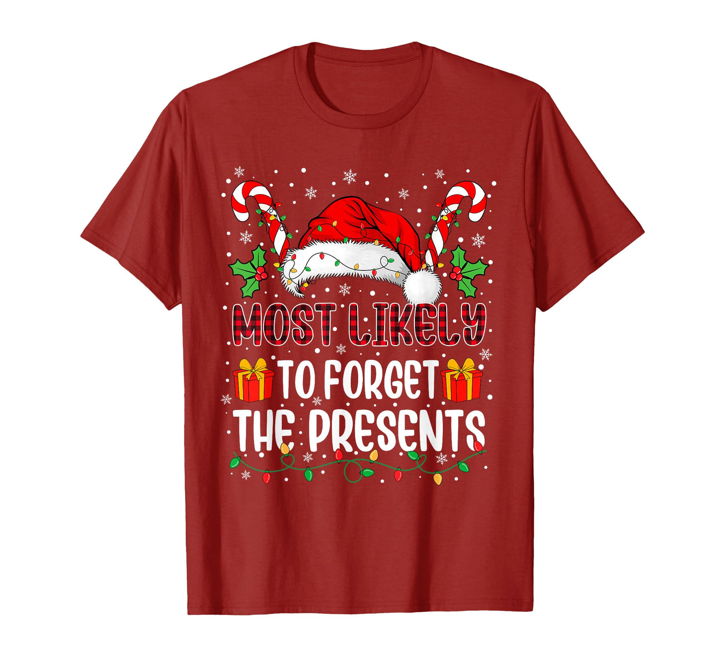 Most Likely to Forget The Presents Family Christmas Matching T-Shirt