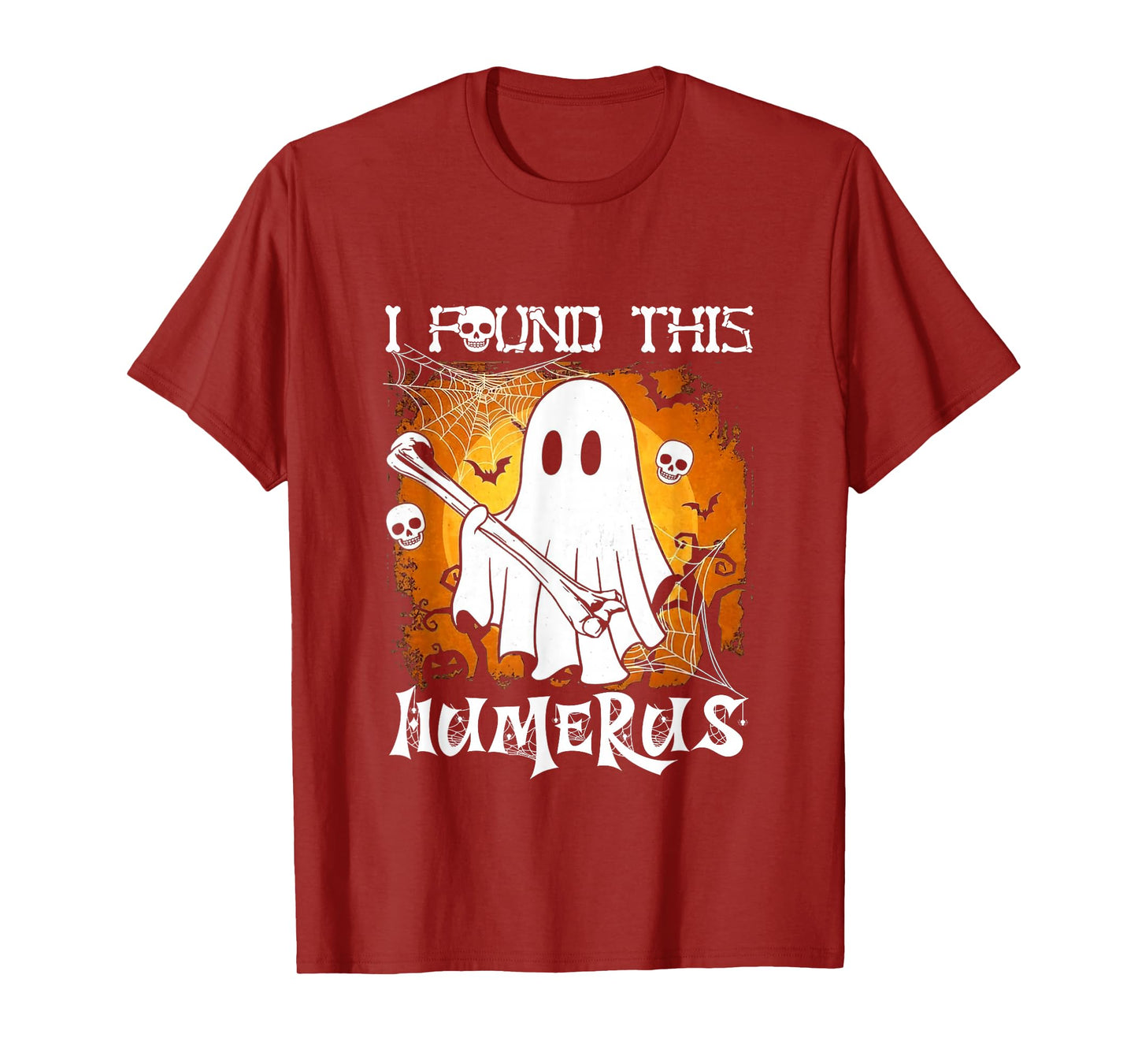 Funny Skeleton I Found This Humerus Halloween Costume T-Shirt