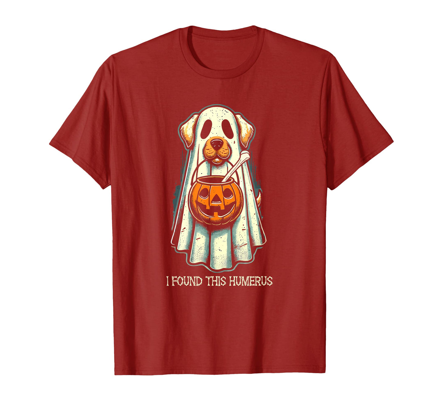 Cute Ghost Dog I Found This Humerus Halloween Funny Ghost Men Women Kids T-Shirt