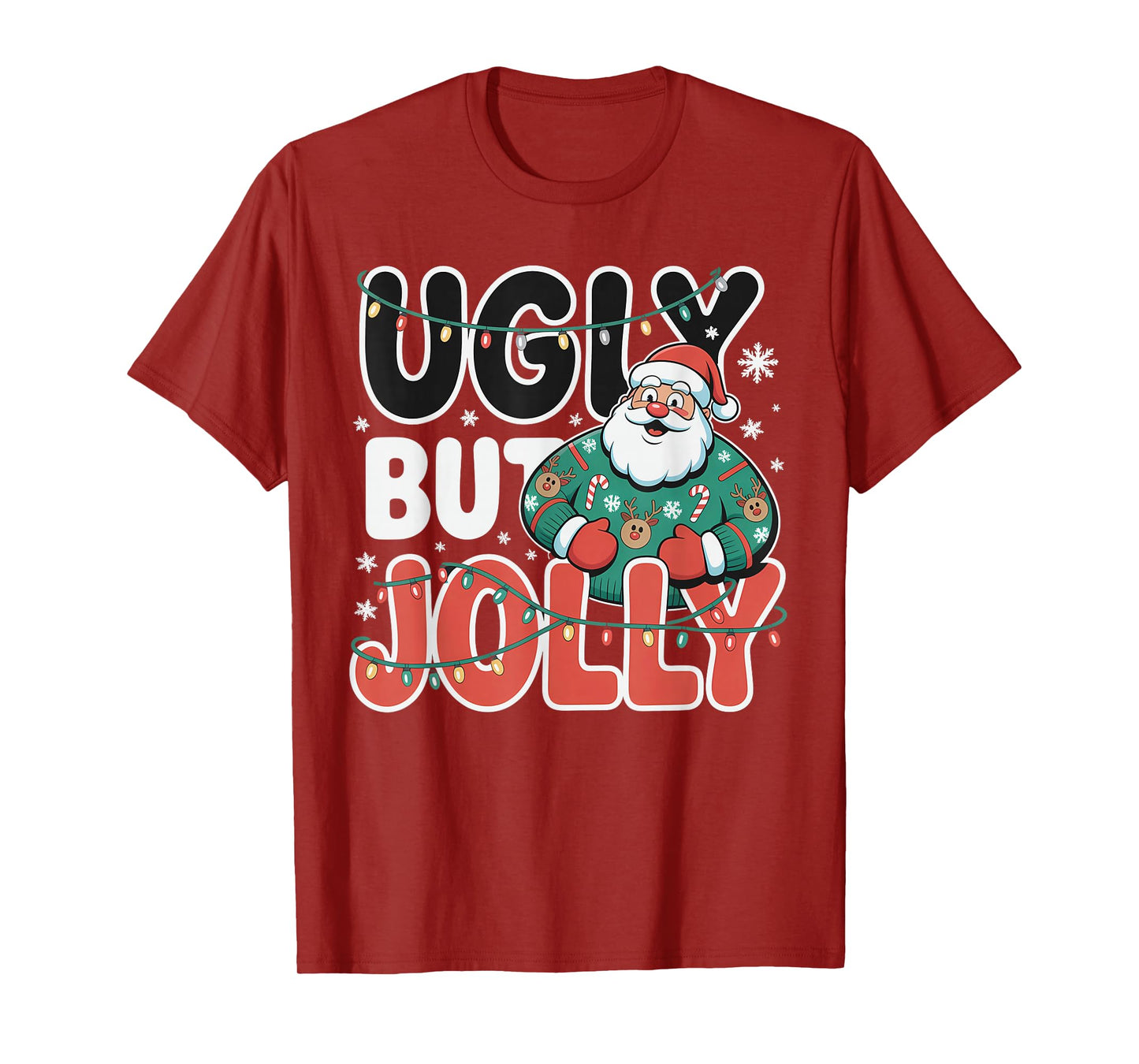 Ugly But Jolly Funny Santa Christmas Holiday T-Shirt