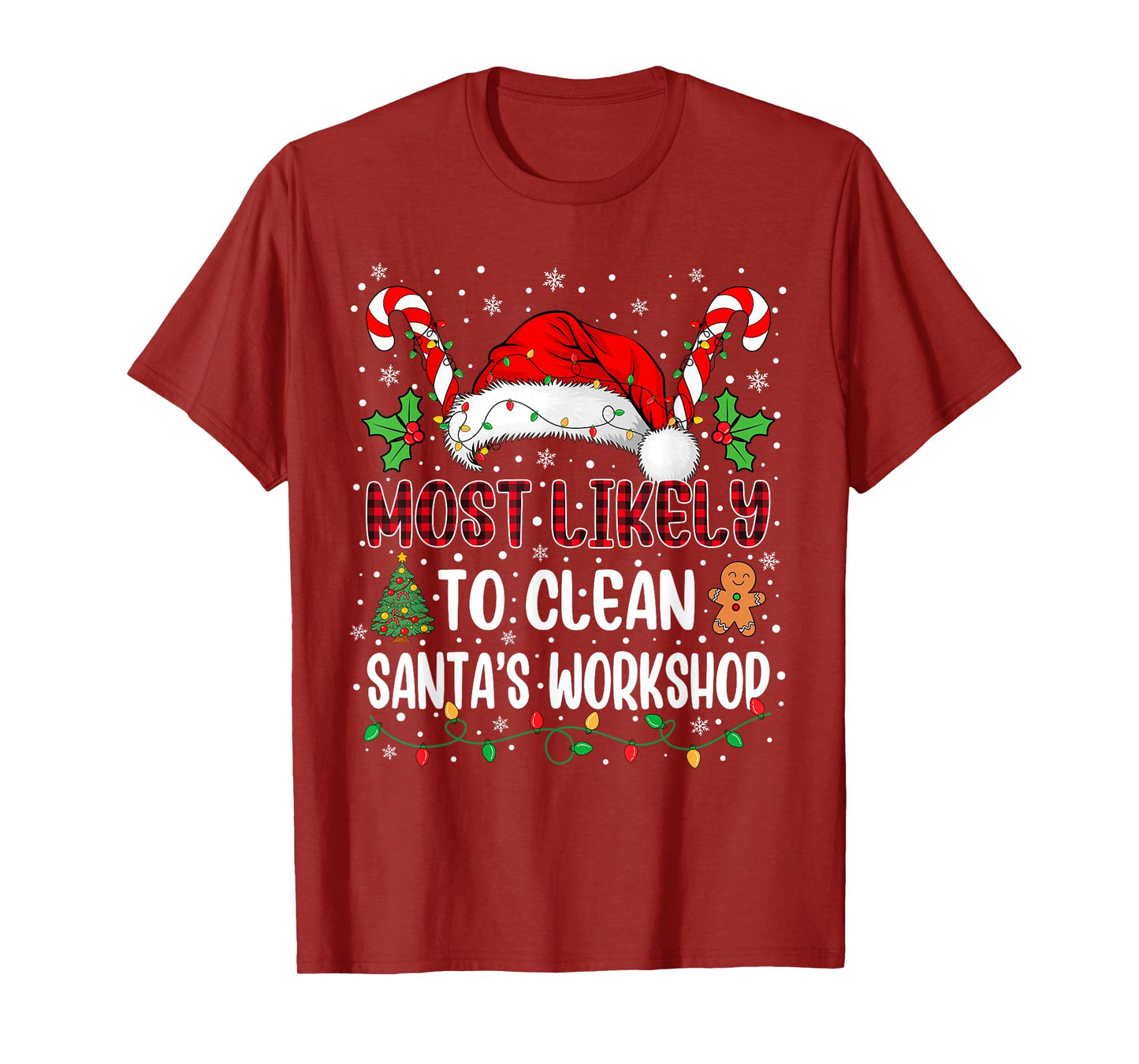 Most Likely to Clean Santa's Workshop Family Xmas Matching T-Shirt