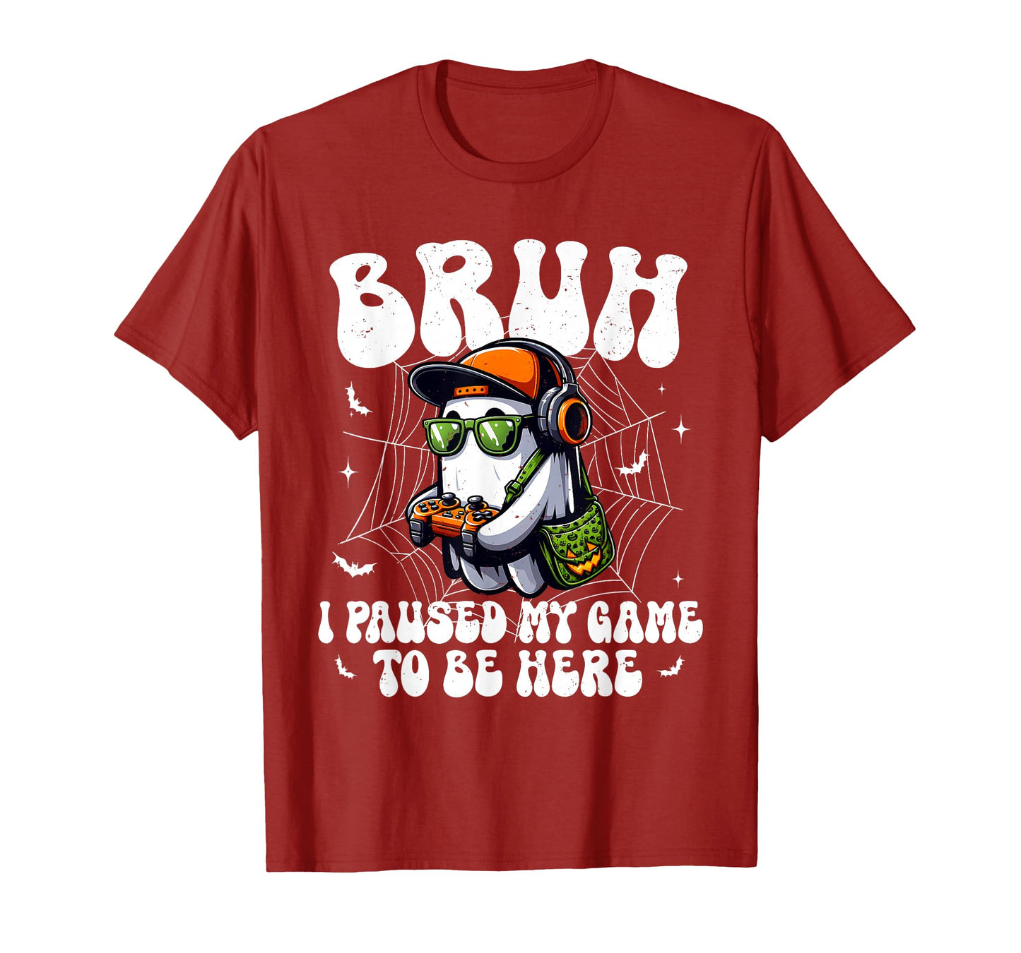 Bruh I Paused My Game To Be Here Funny Gaming Halloween T-Shirt