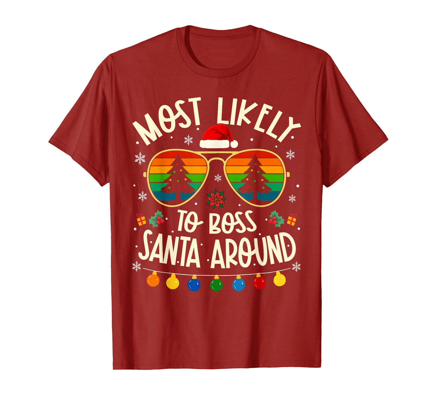 Most Likely to Boss Santa Around Funny Matching Xmas T-Shirt