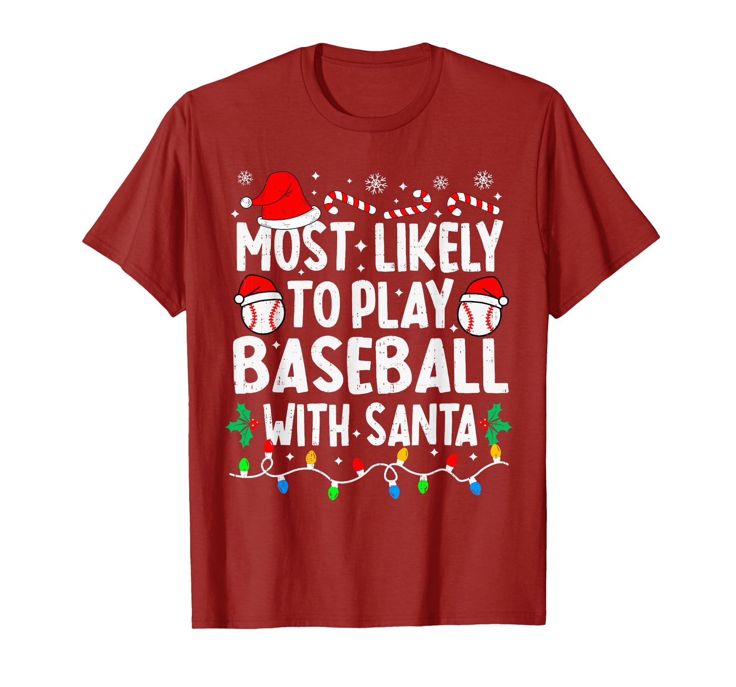 Most Likely to Play Baseball with Santa Matching Christmas T-Shirt