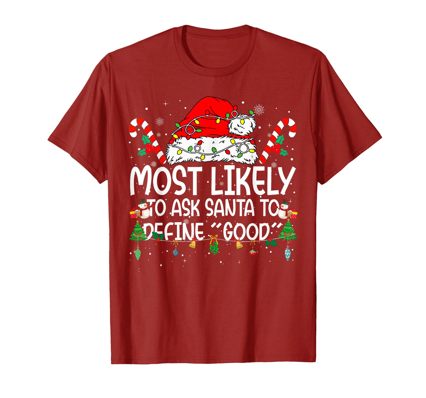 Family Matching Xmas Most Likely to Ask Santa to Define Good T-Shirt