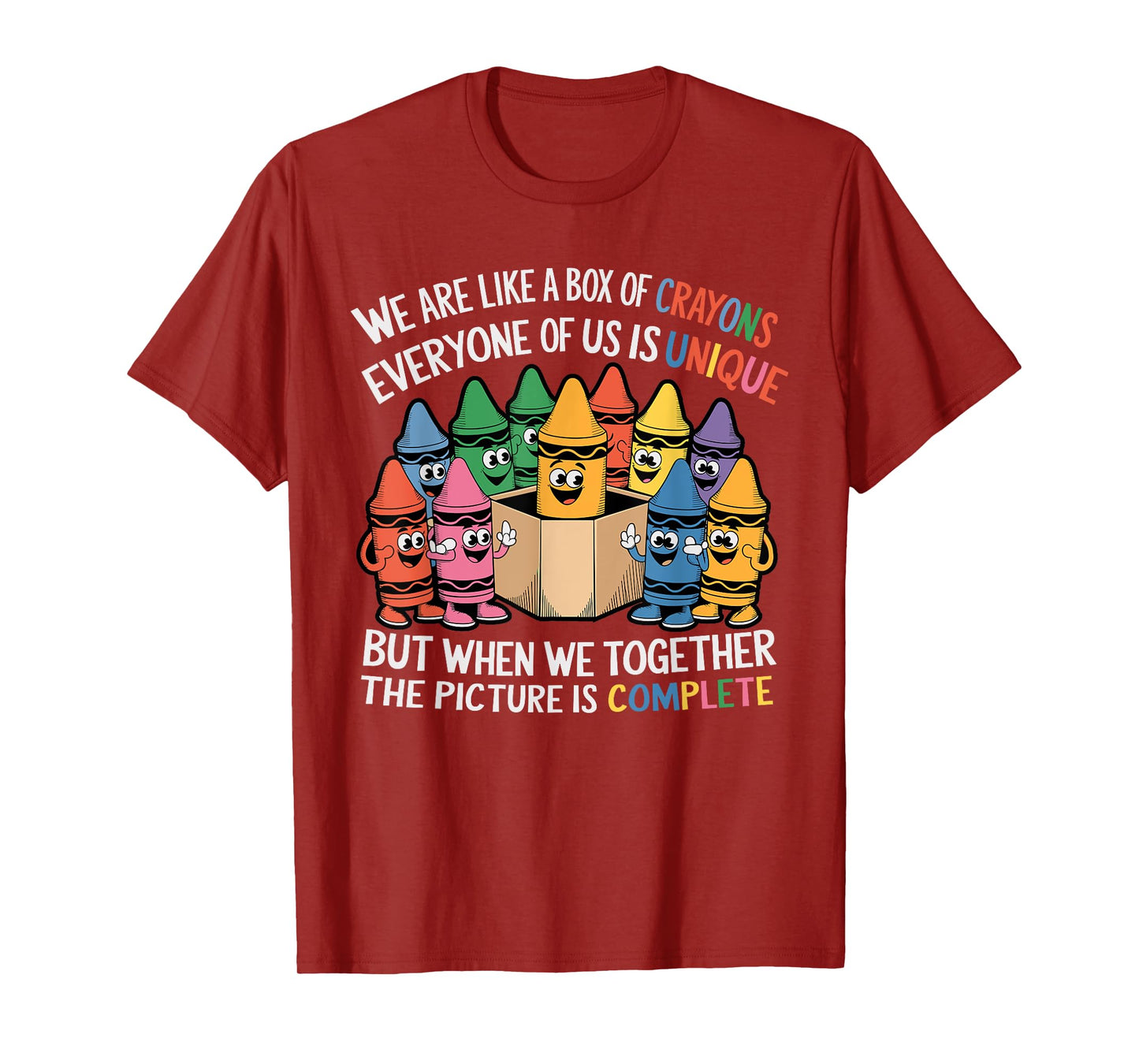 Funny Teacher We Are Like a Box of Crayons T-Shirt