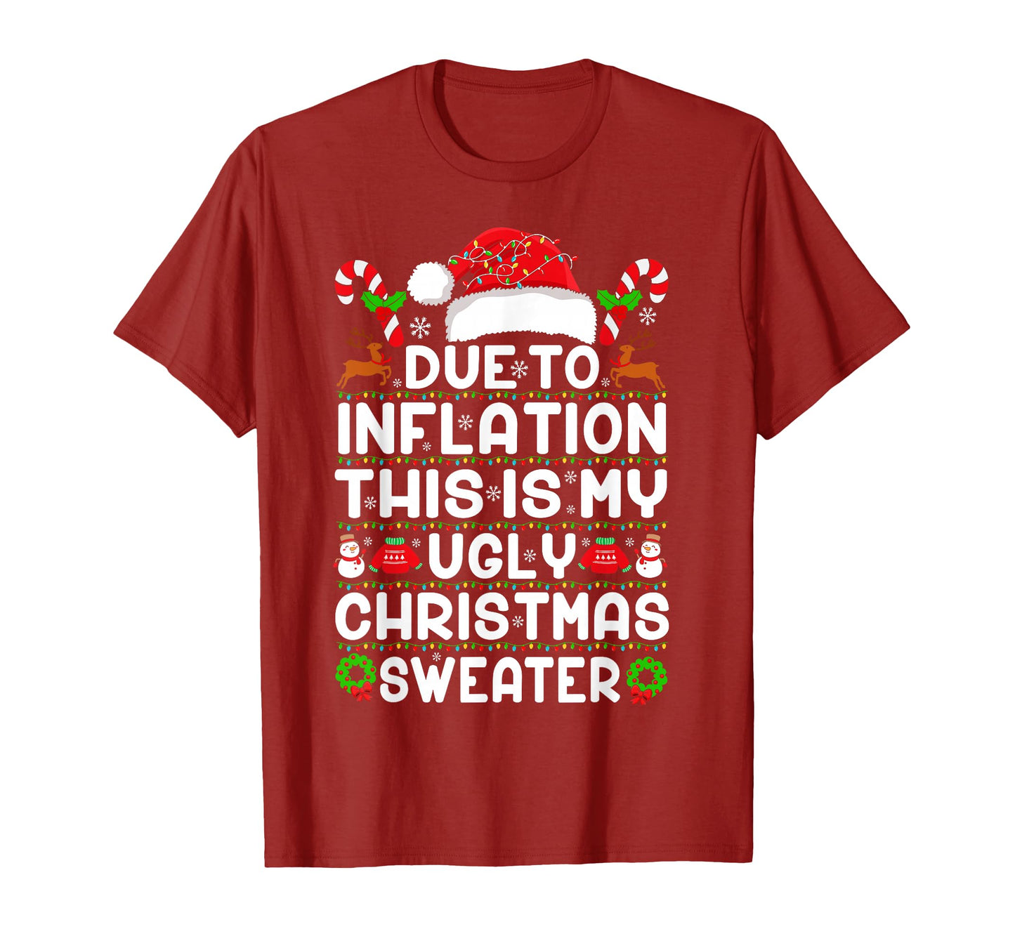Funny Due to Inflation This is My Ugly Sweater for Christmas T-Shirt
