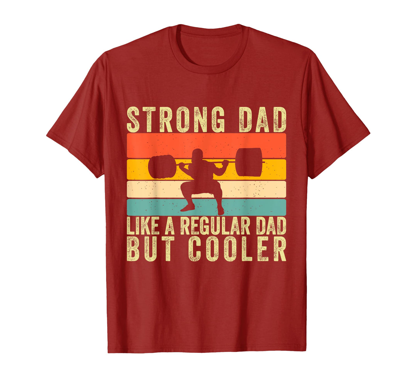 Strong Dad Workout Father Day For Weight Lifting Dad T-Shirt