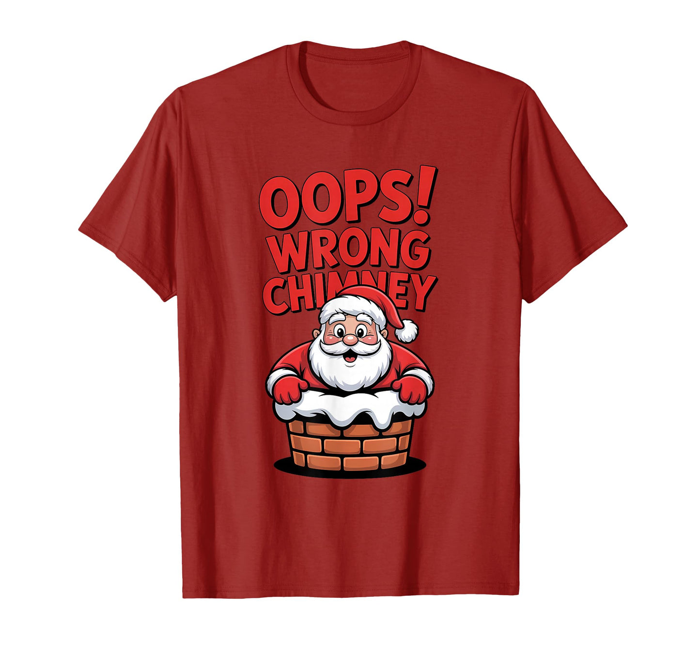 Wrong Chimney Funny Santa Christmas T-Shirt