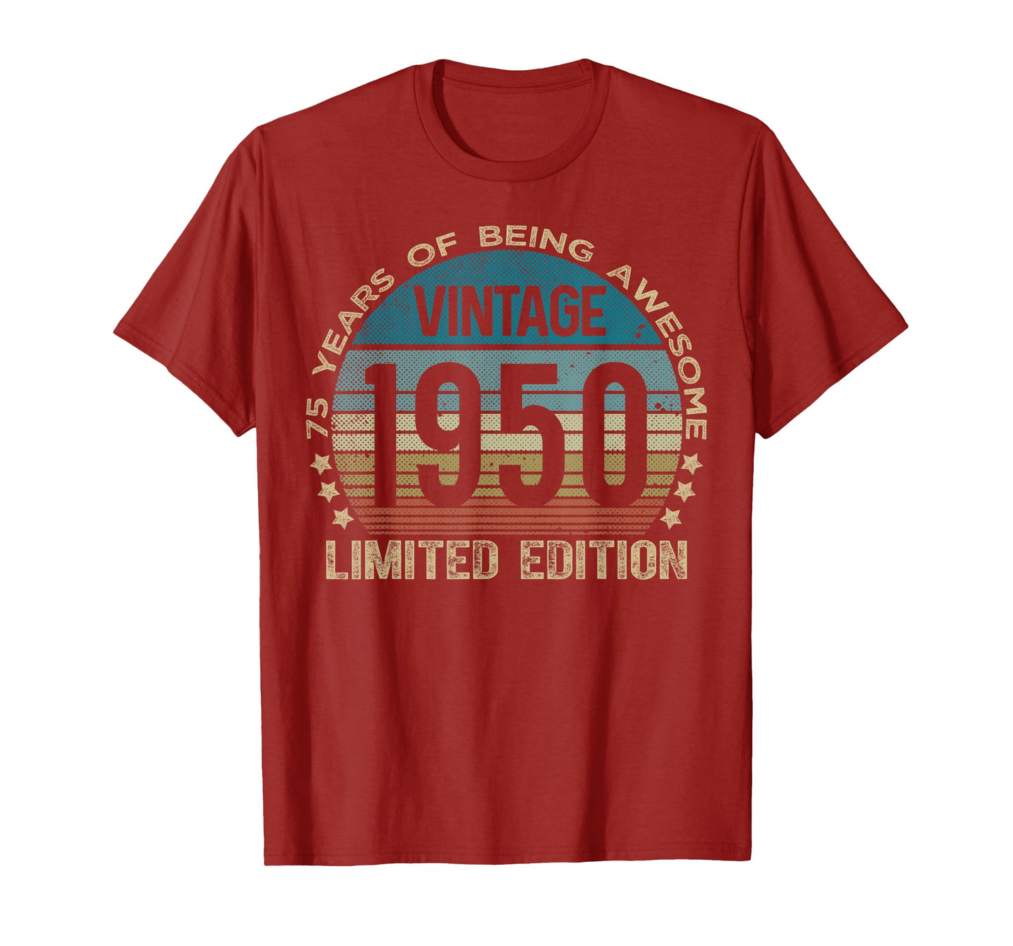 75 Year Old Gifts Vintage 1950 Limited Edition 75th Birthday T-Shirt